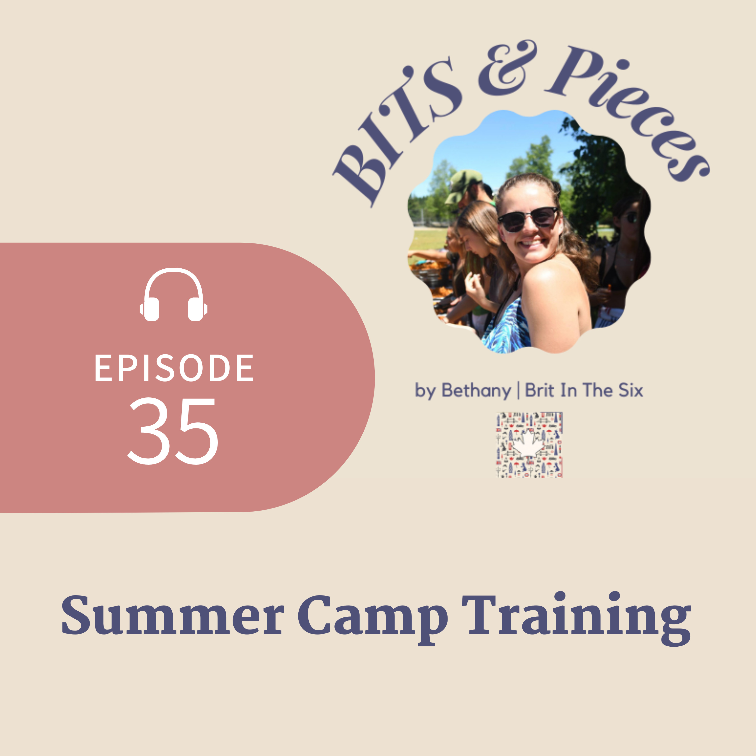 BITS and Pieces: For The Summer Camp Newbie