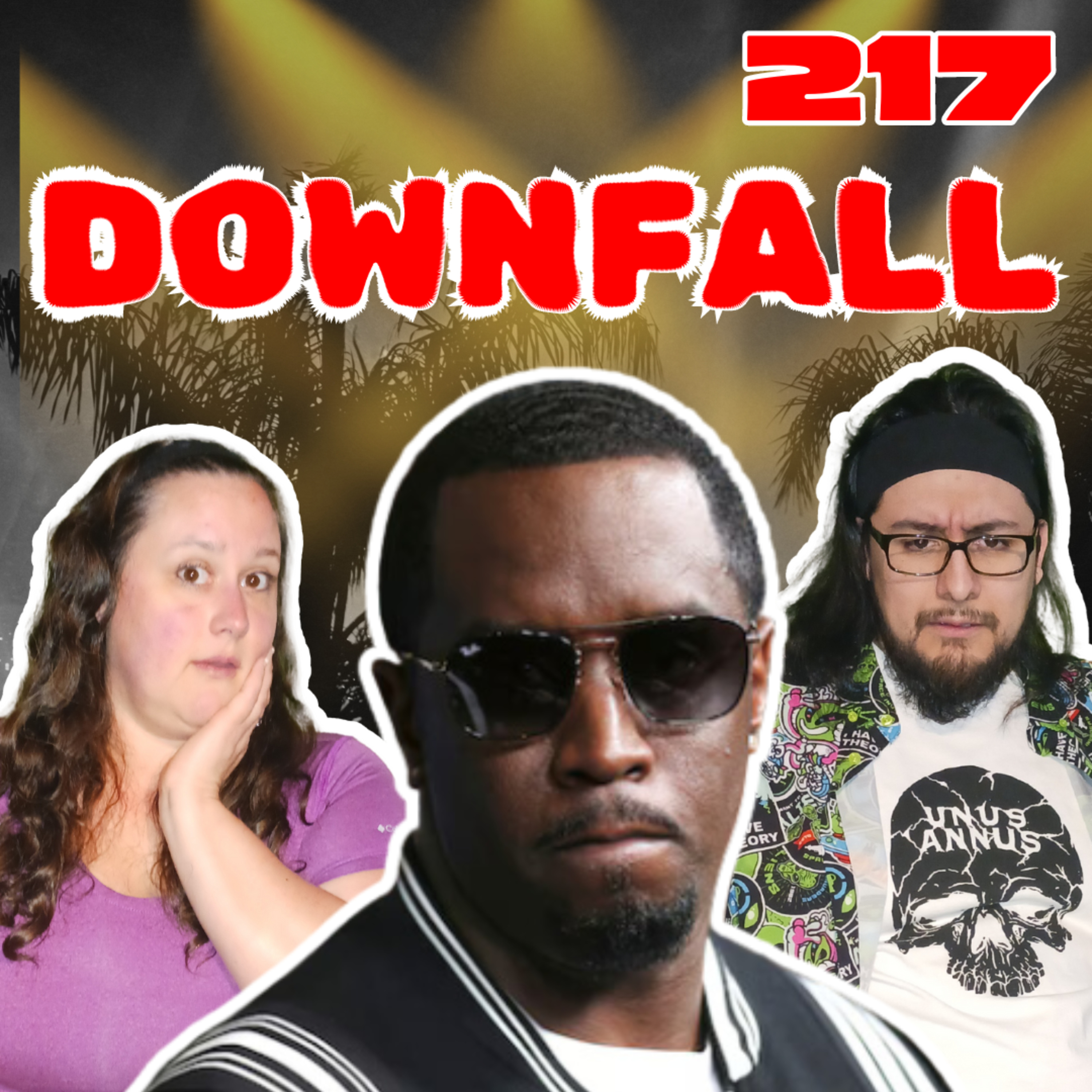 #217 The Diddy Downfall: A Reckoning in Hollywood episode artwork