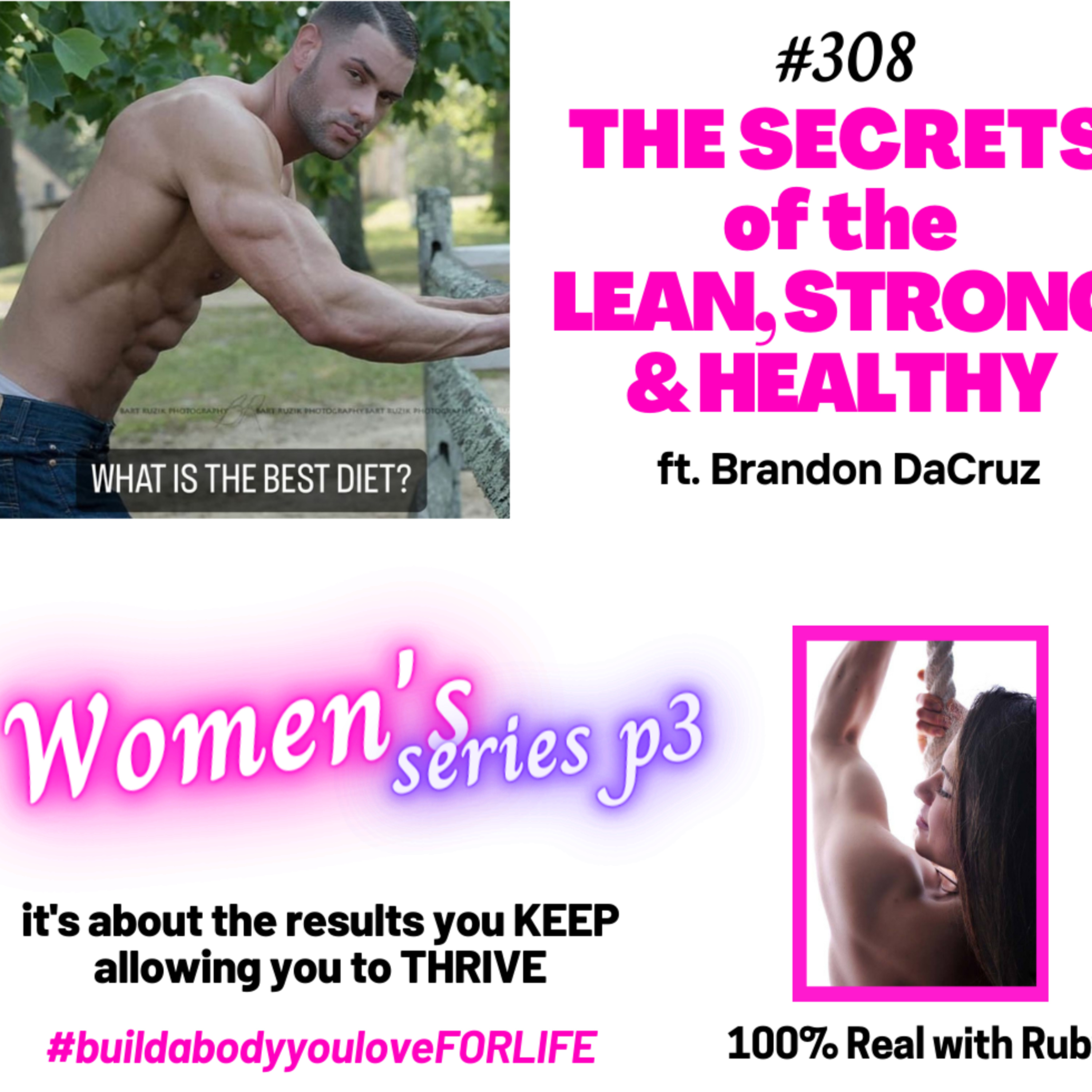 309; THE SECRETS OF THE LEAN, STRONG & HEALTHY; it's about the results you KEEP with Brandon DaCruz episode artwork
