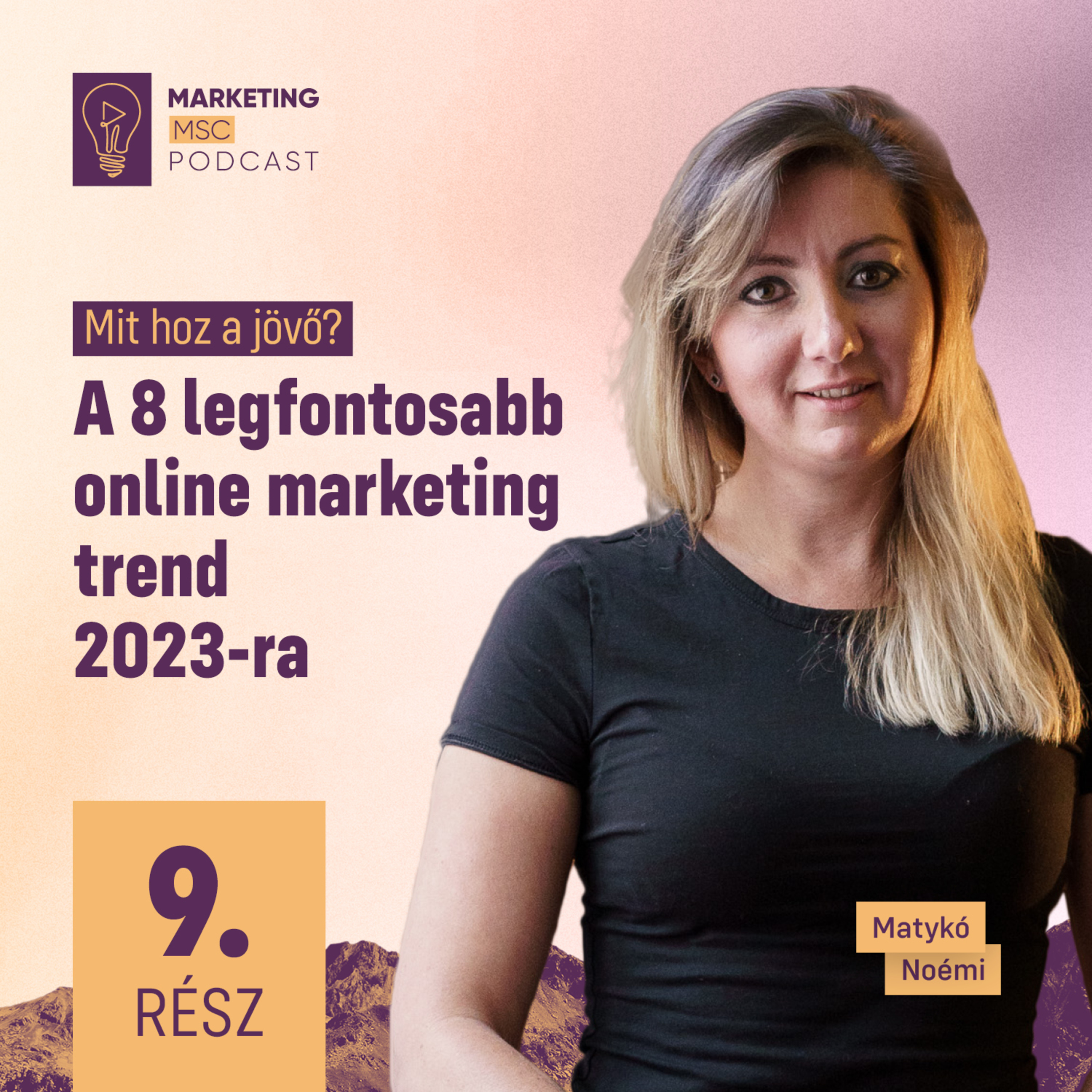 #9. Mit hoz a jövő? A 8 legfontosabb online marketing trend 2023-ra