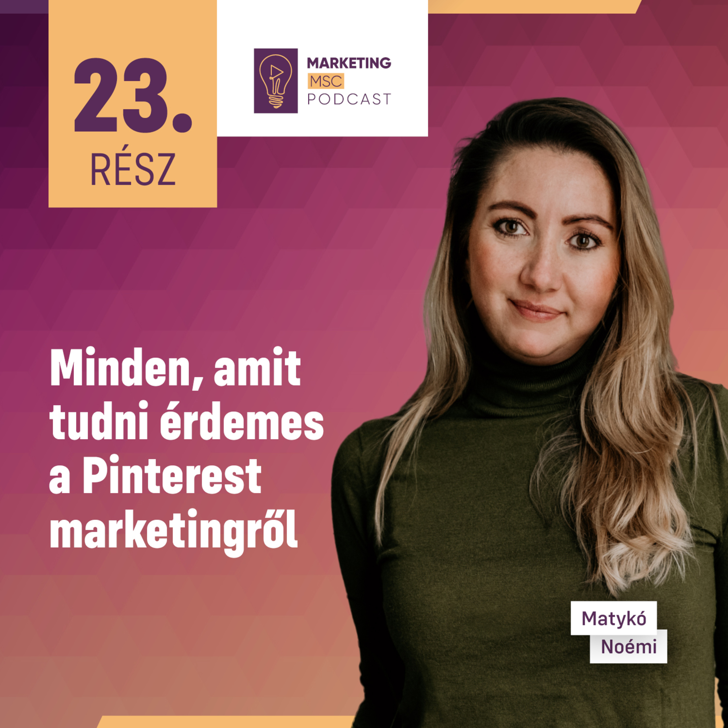 #23 Minden, amit tudni érdemes a Pinterest marketingről