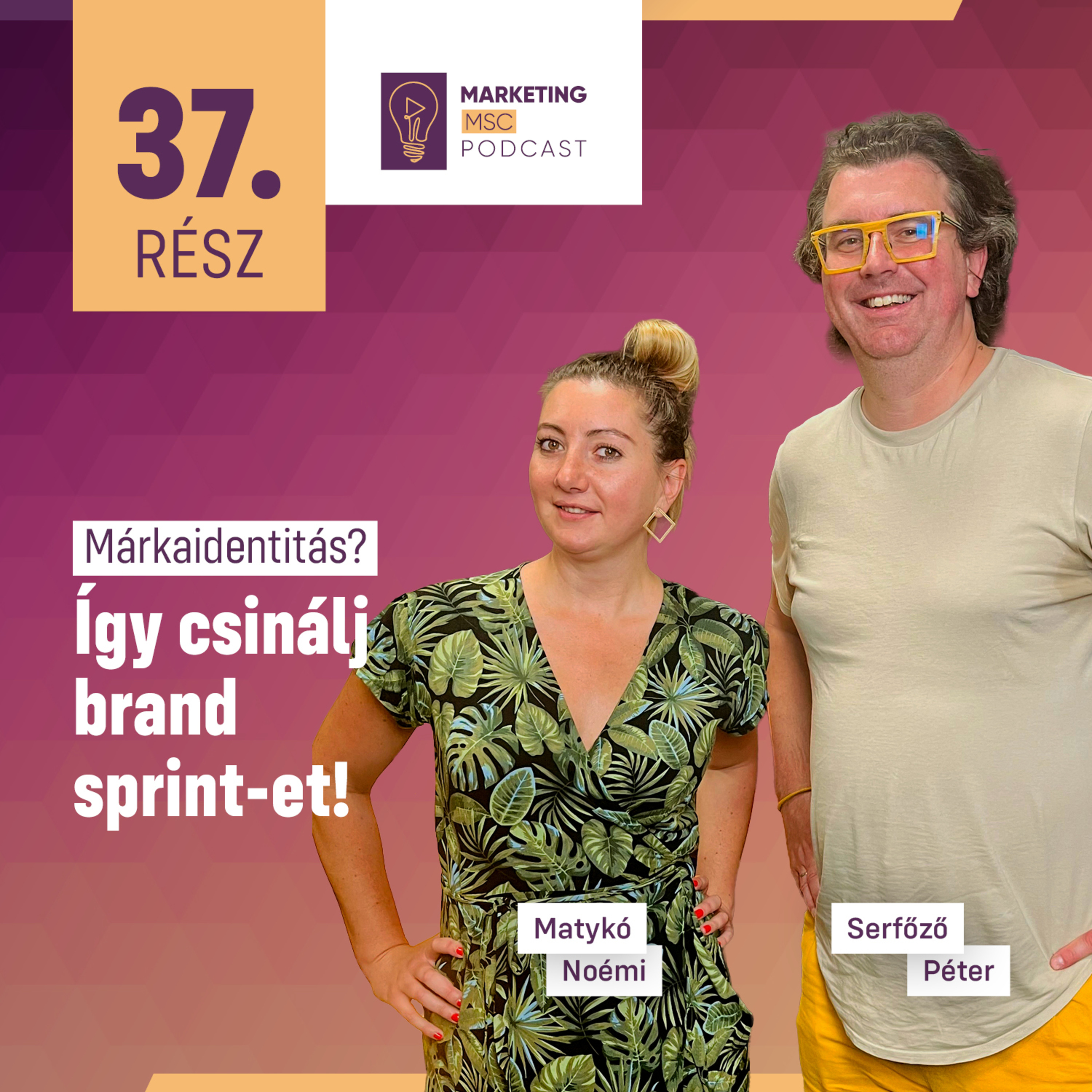 #37 Márkaidentitás? Így csinálj brand sprint-et!