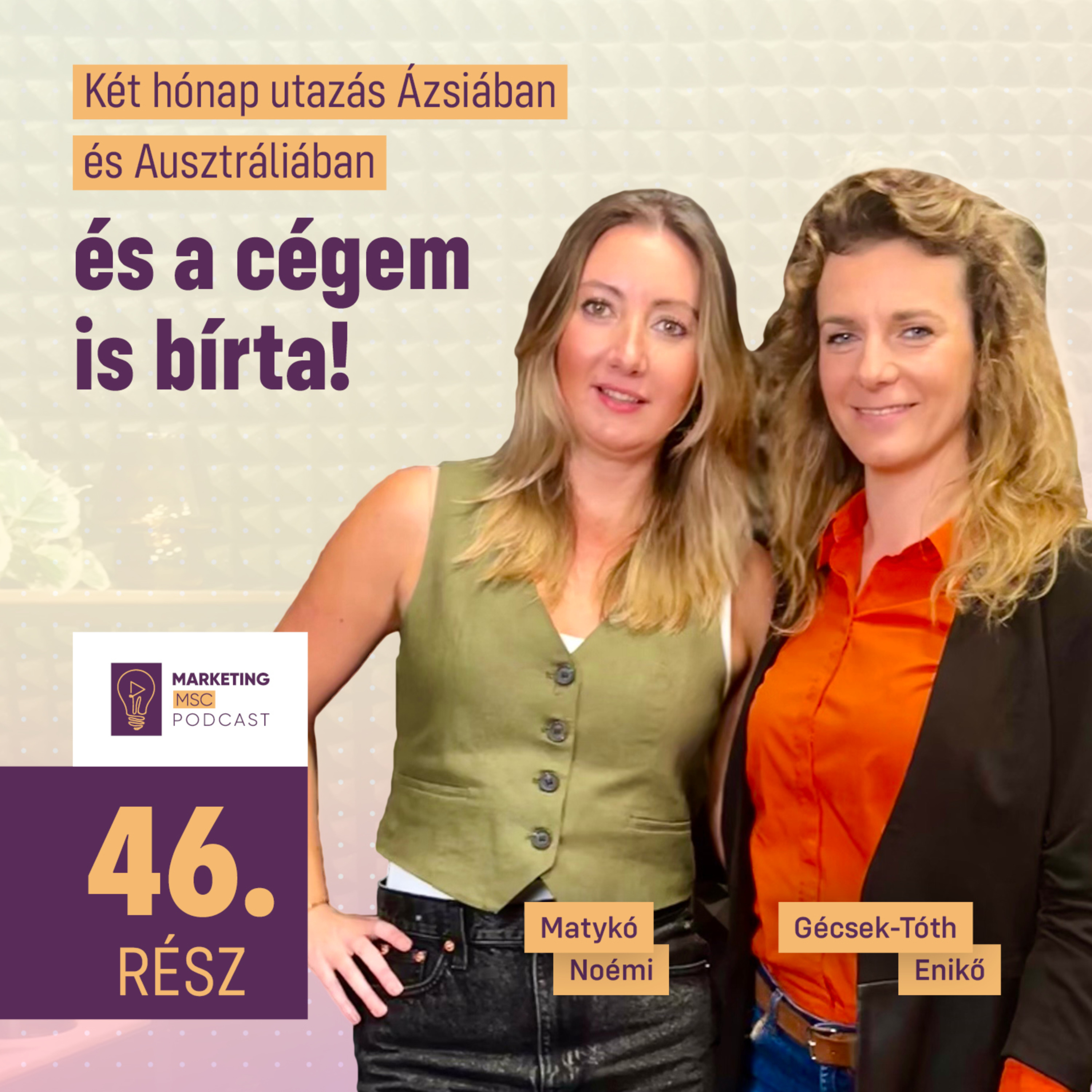 #46 Két hónap utazás Ázsiában és Ausztráliában - és a cégem is bírta!