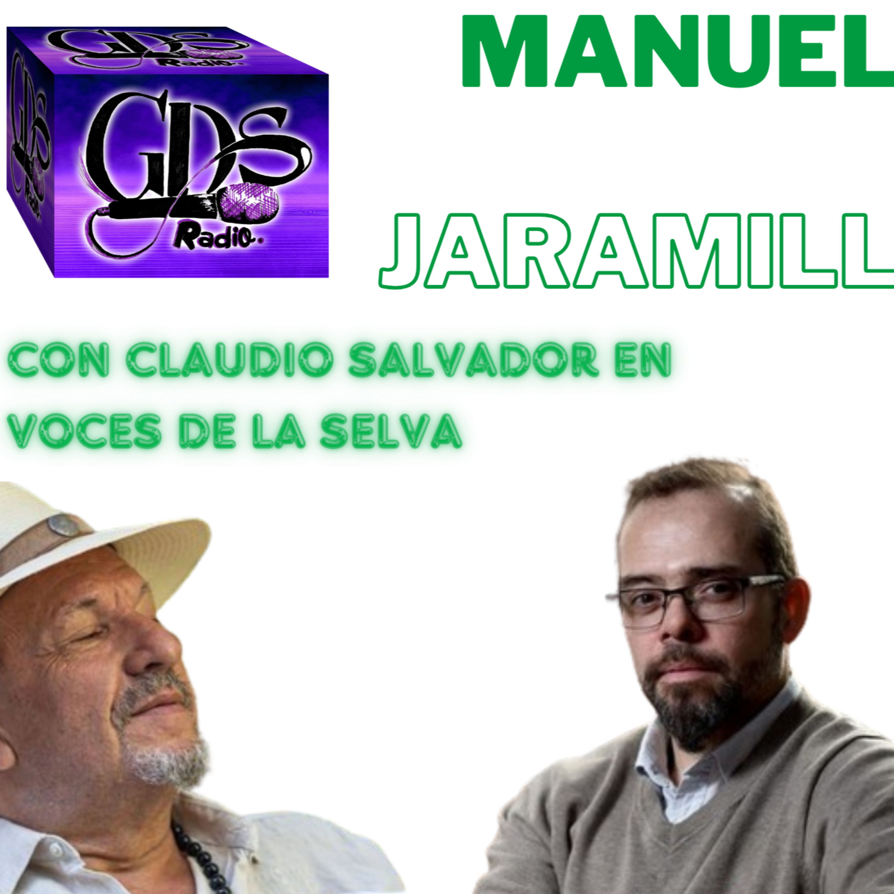 Voces de la Selva. Hoy: Manuel Jaramillo. 5 de Junio de 2024 episode artwork