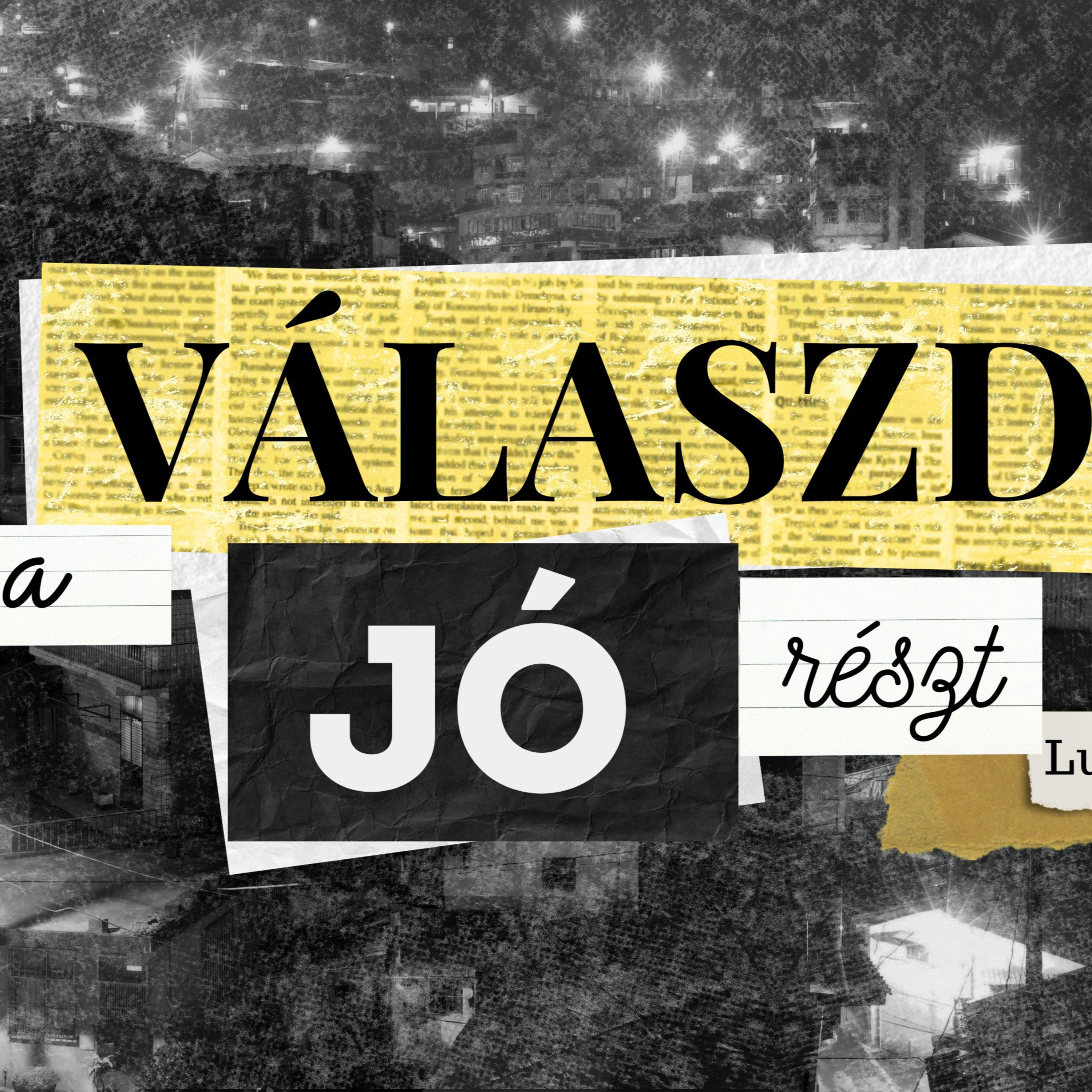 2024.06.09. Válaszd a jó részt! – Lukács 10,38-42 episode artwork