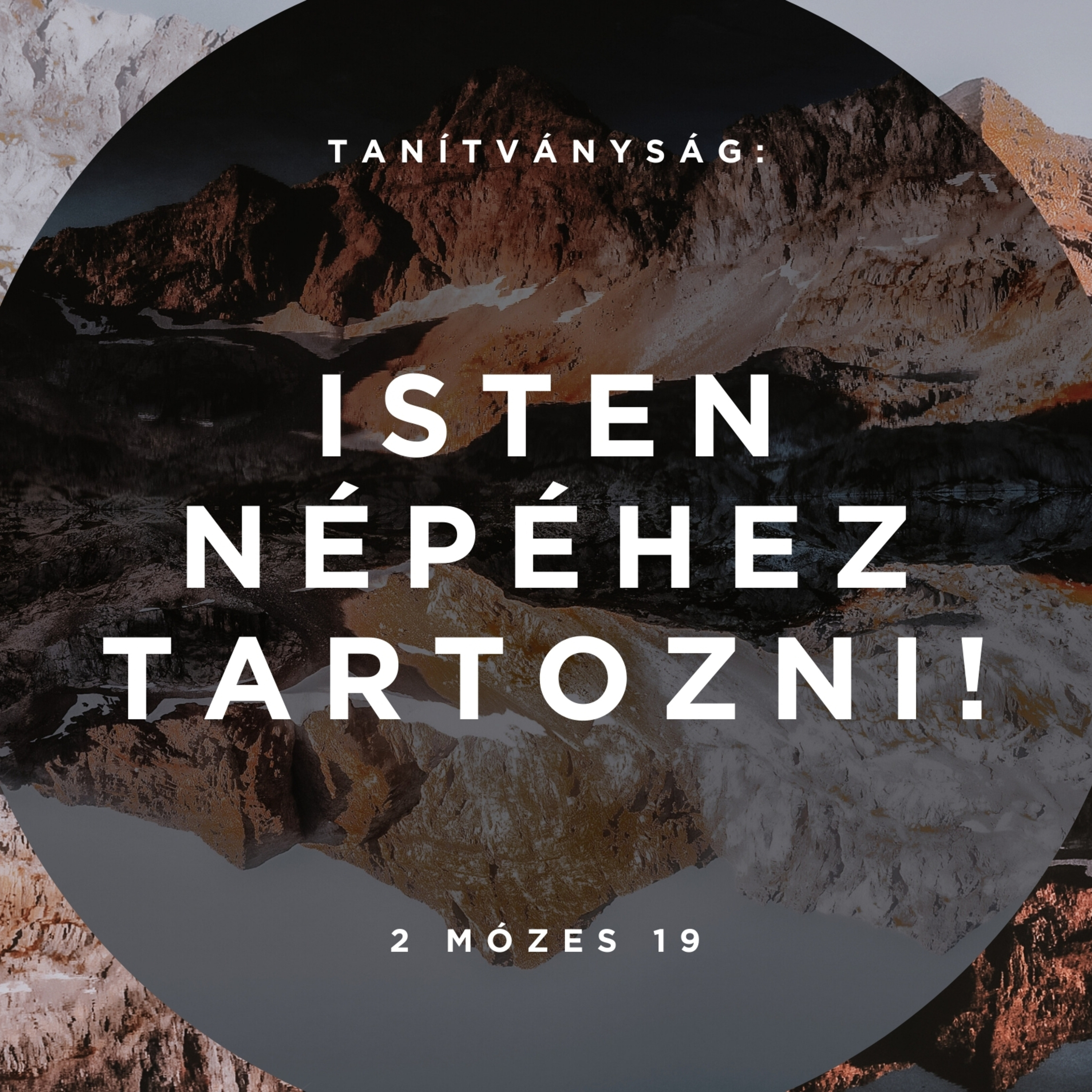 2024.07.14. Isten népéhez tartozni! – 2Mózes 19,1-25 episode artwork