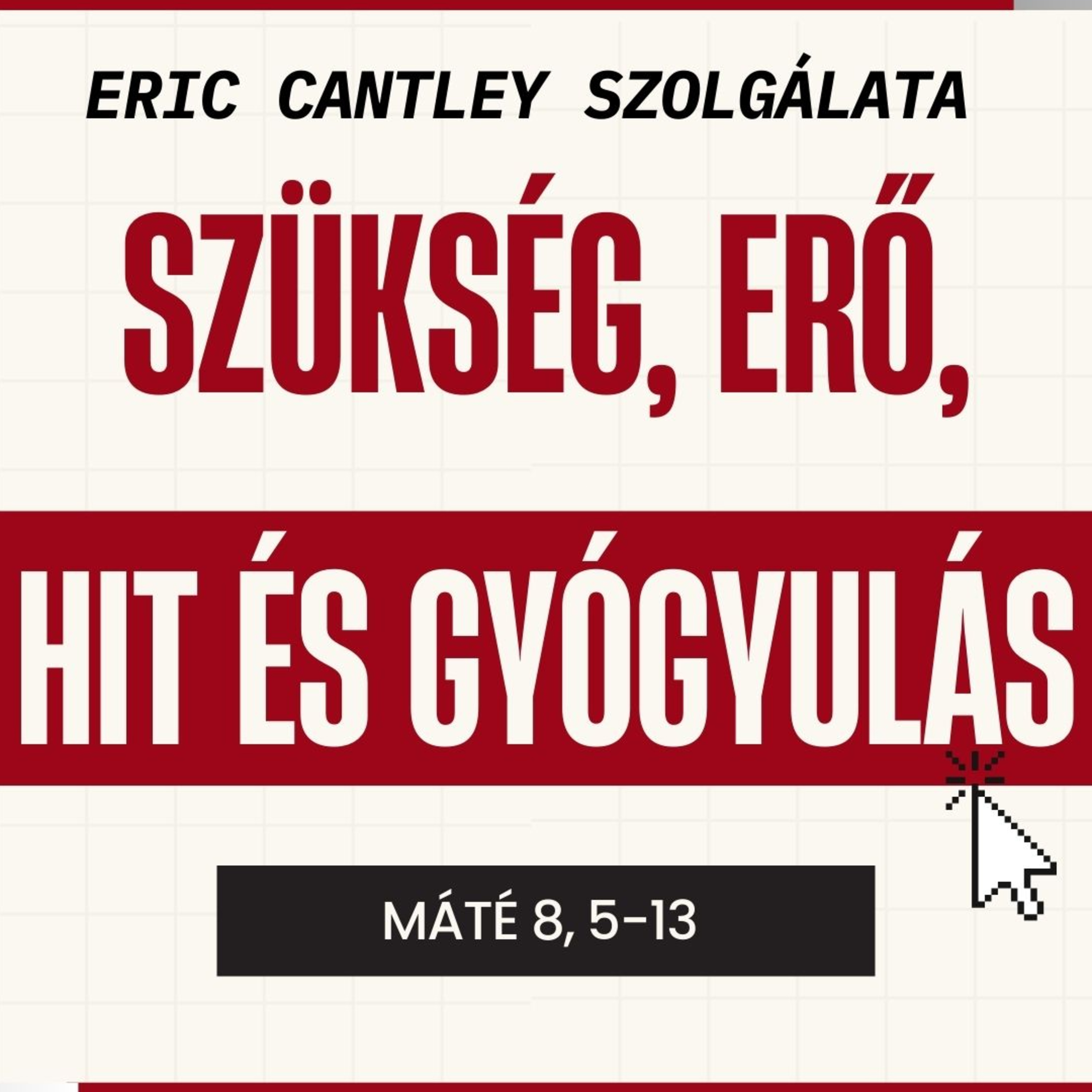 2025.06.29. Szükség, erő, hit és gyógyulás – Máté 8,5-13 episode artwork
