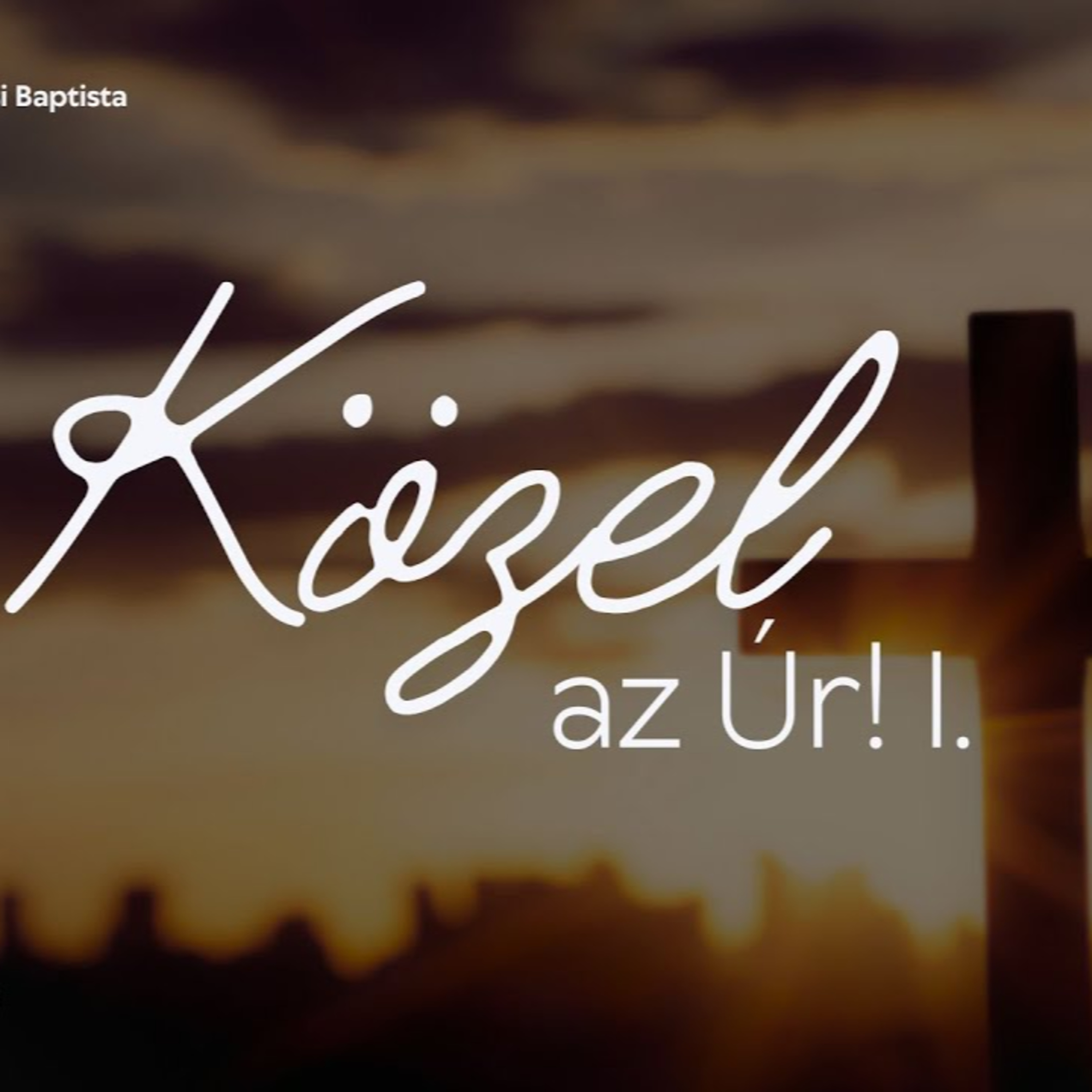 2025.10.05. Közel az Úr! I. – Jelenések könyve 1,1-8 episode artwork