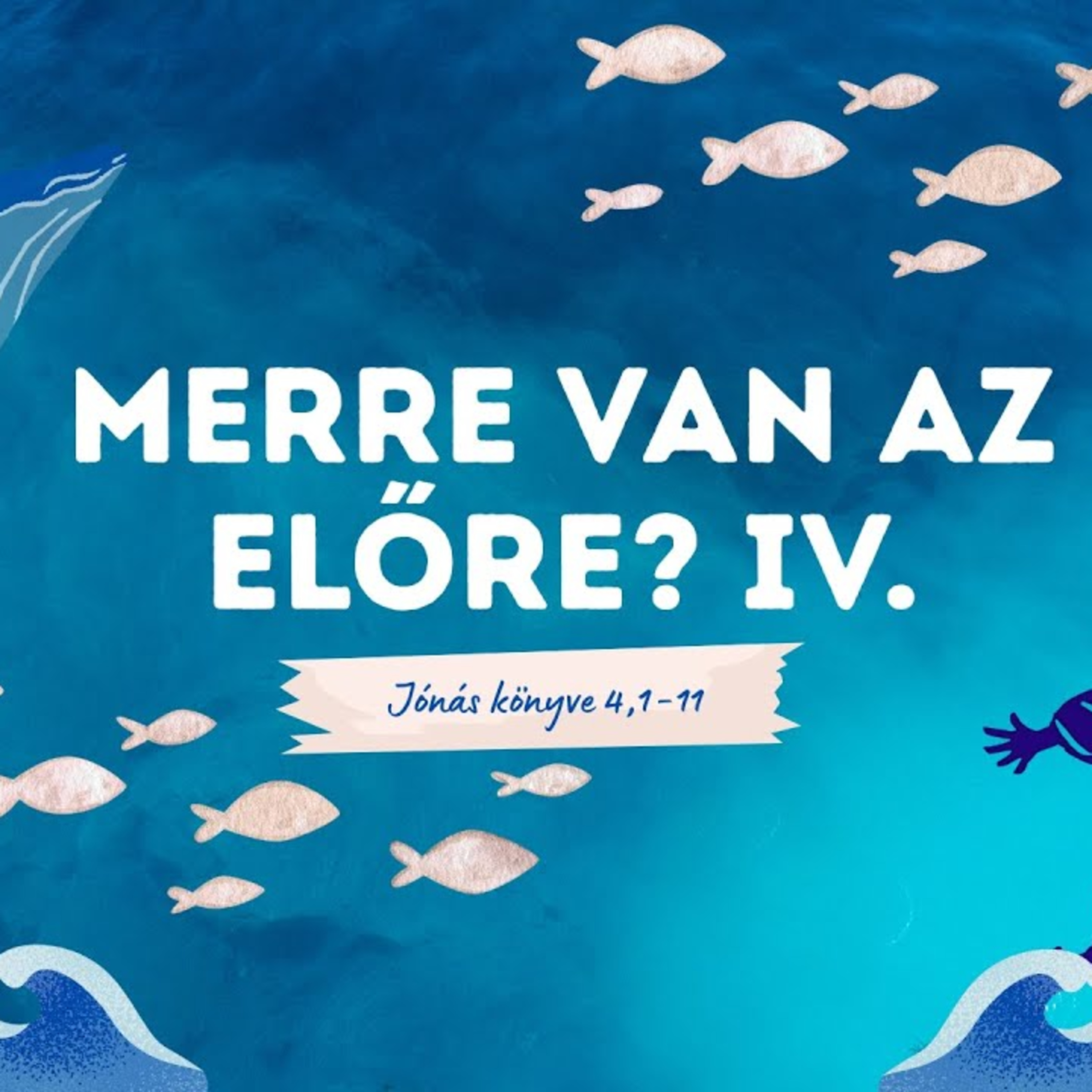 2026.01.25. Merre van az előre? IV. – Jónás könyve 4,1-11 episode artwork