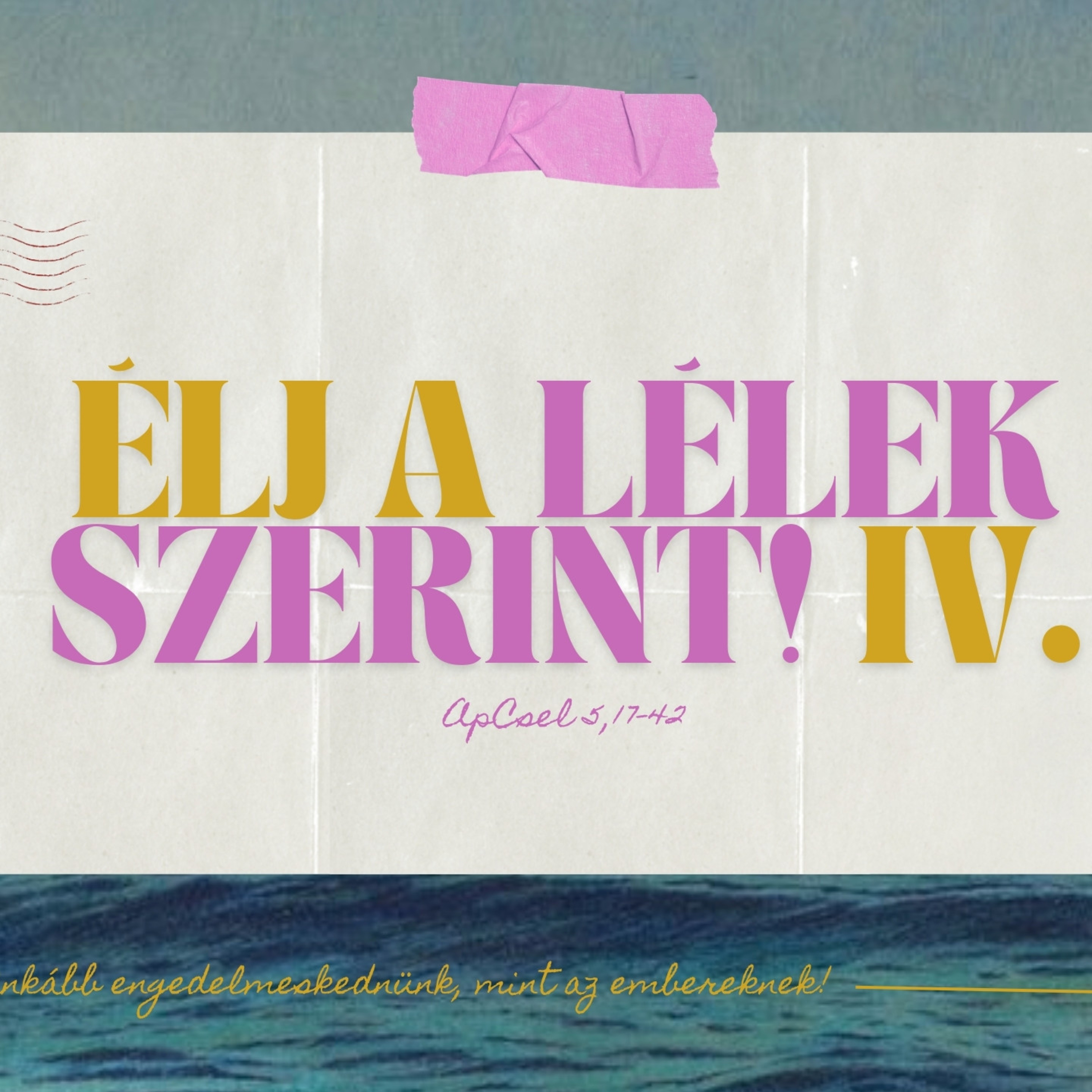 2026.06.21 Istennek kell inkább engedelmeskednünk, mint az embereknek - ApCsel 5, 17-42 - Paróczi Zsolt episode artwork