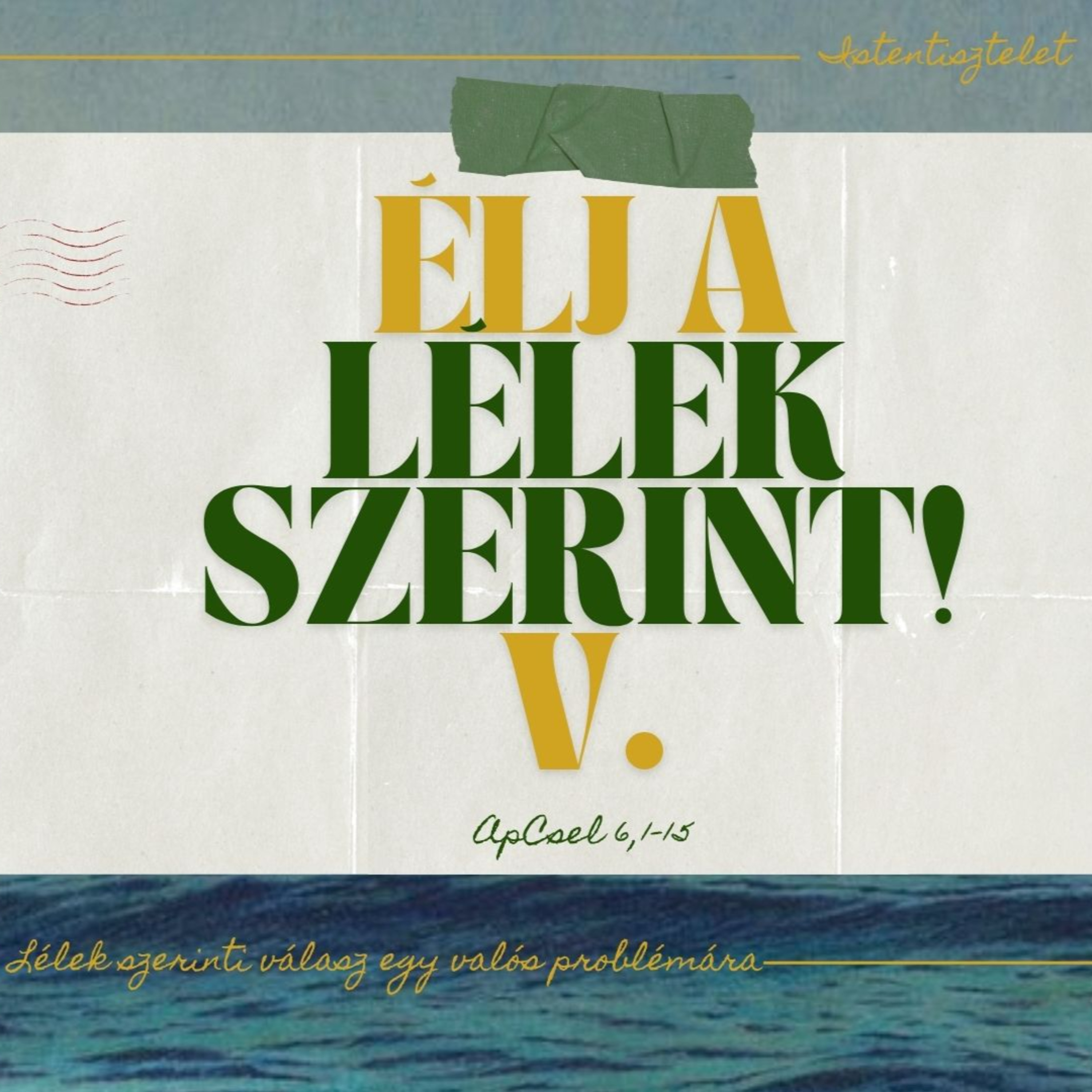 2026.06.28 Lélek szerinti válasz egy valós problémára - ApCsel 6, 1-15 - Makaji Máté episode artwork