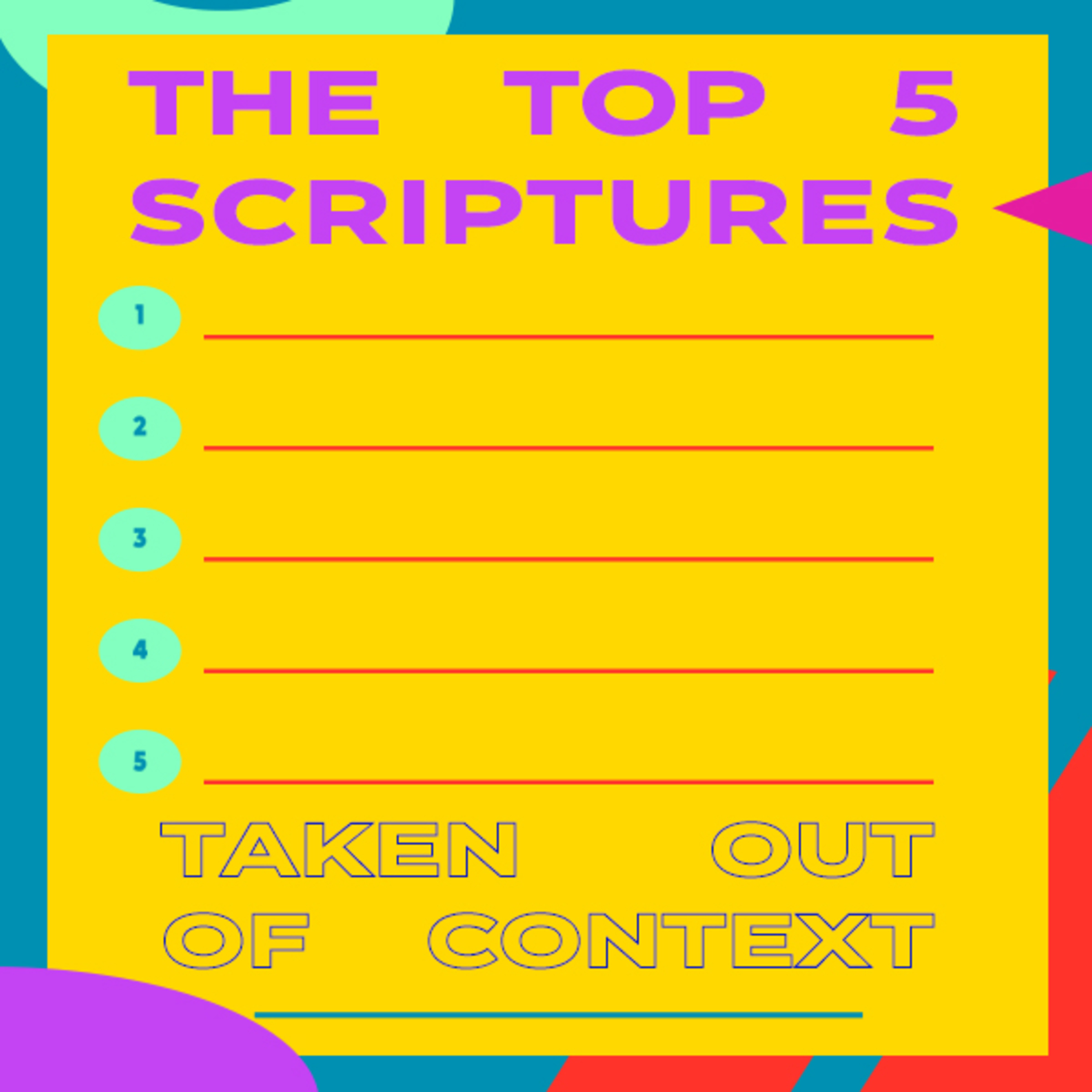 Episode 37 - TOP 5 scriptures taken out of context. episode artwork