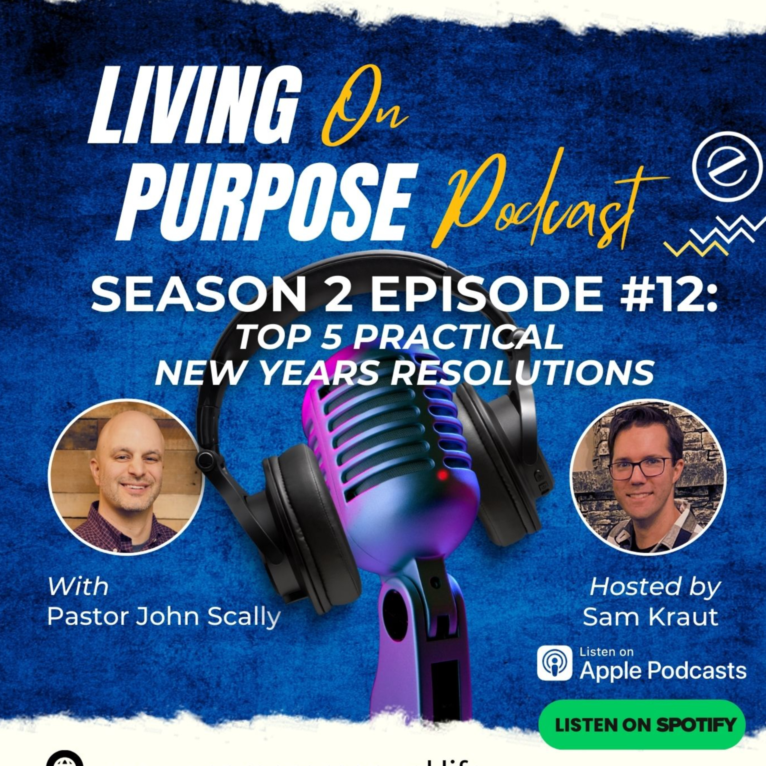 S2:Ep12 - What are 5 New Years resolutions to help build our faith? episode artwork