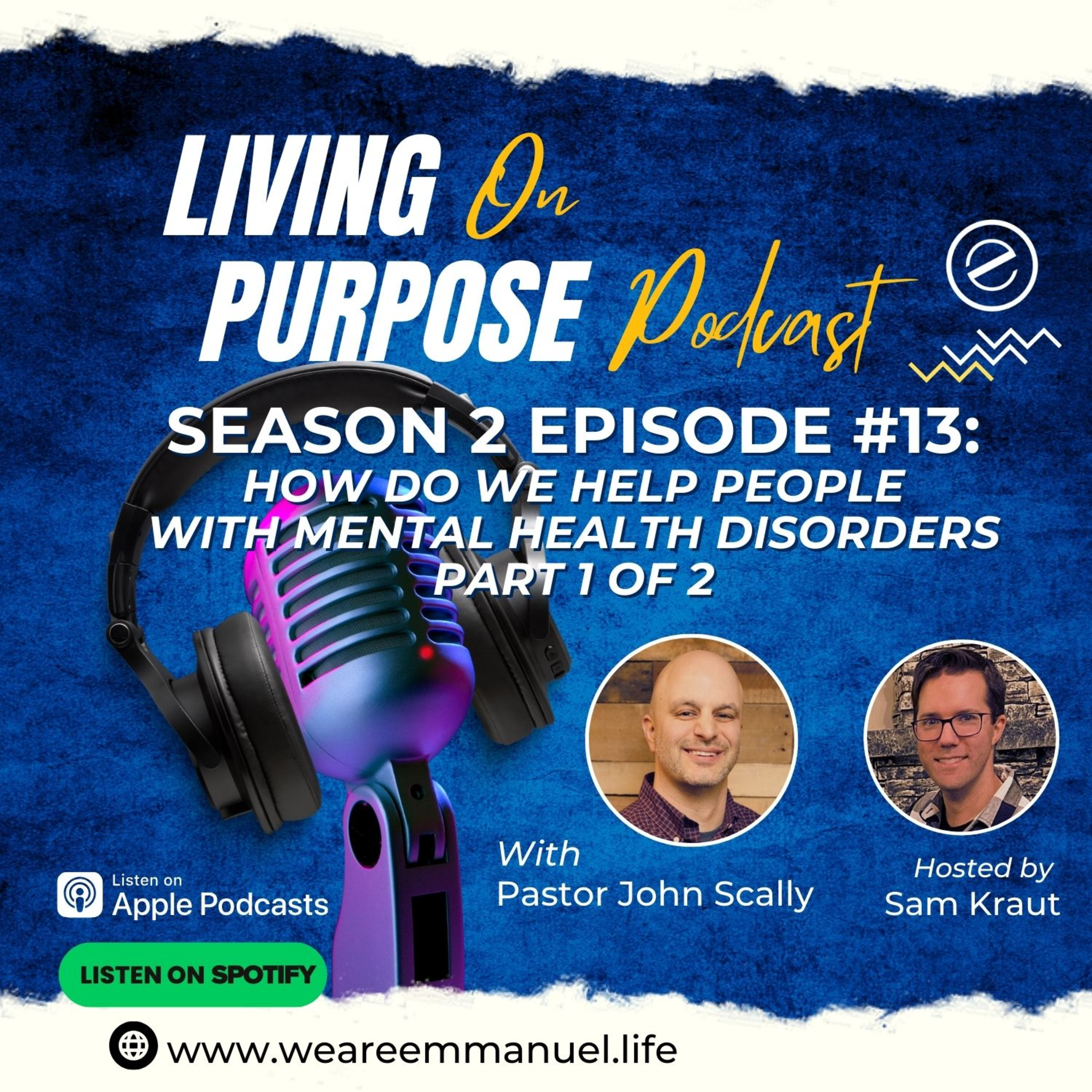 S2:Ep13 - How do we help people with mental health disorders? (Part 1)