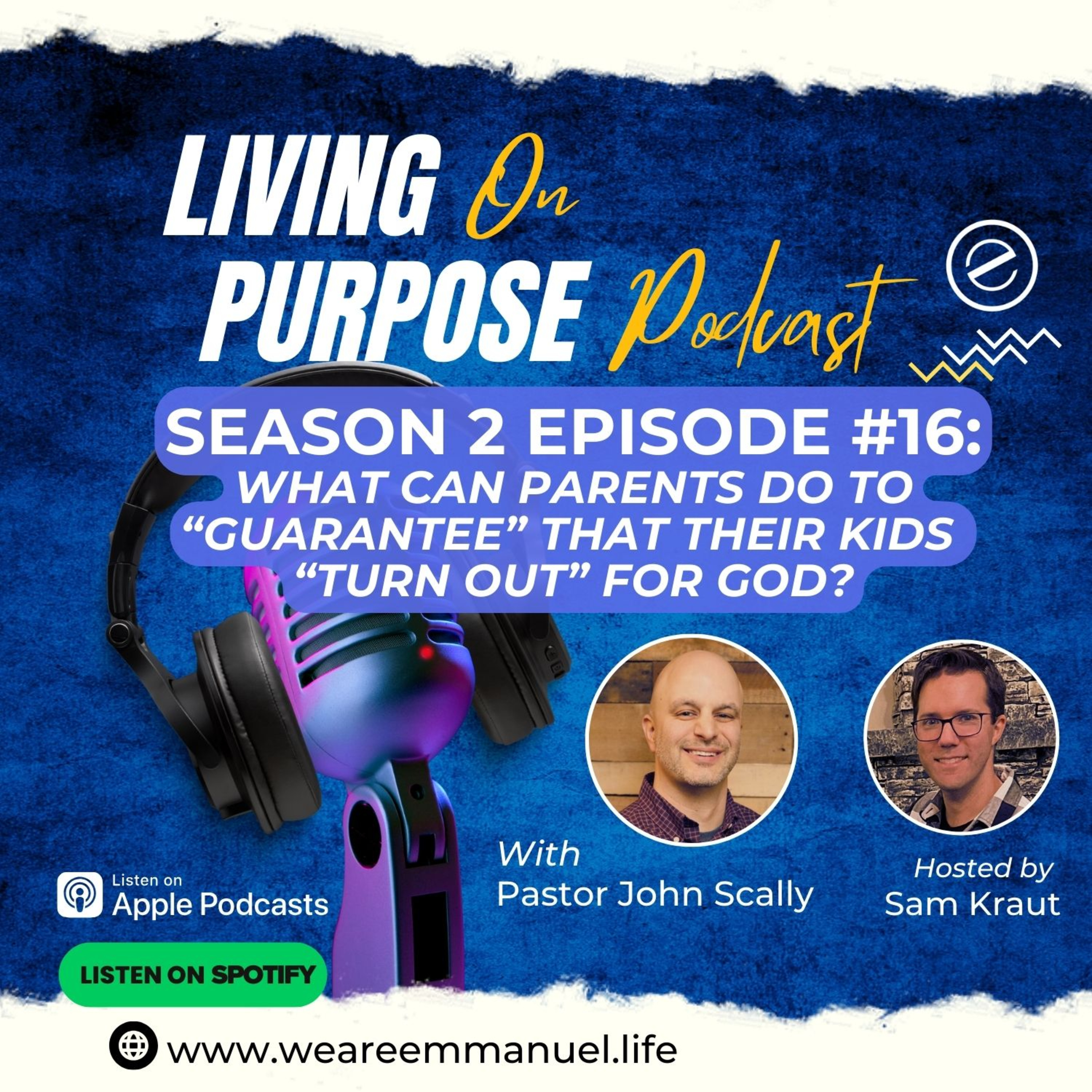 S2:Ep16 - What parenting advice so kids grow to follow God? episode artwork