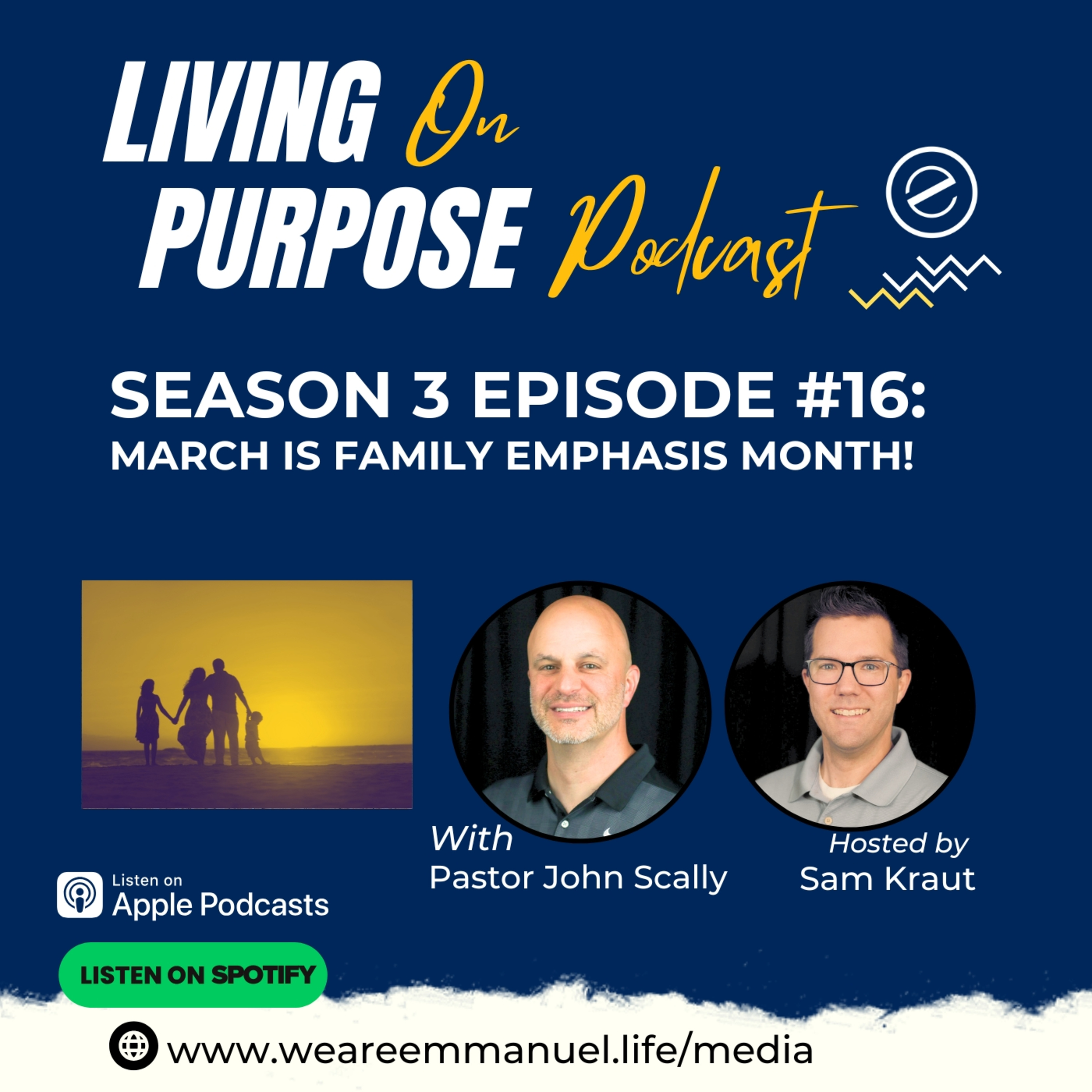S3:Ep16 - March is Family Emphasis Month at Emmanuel! episode artwork