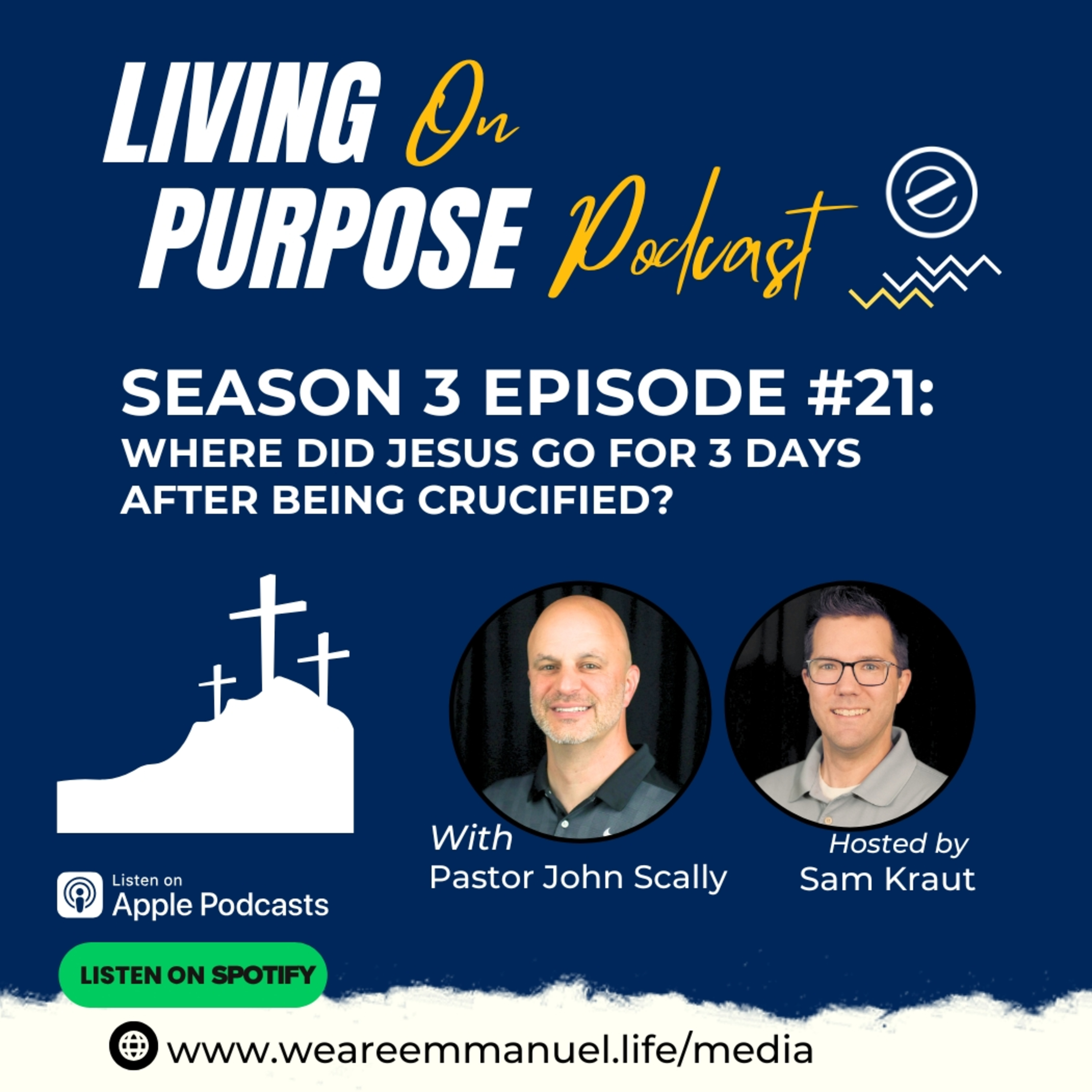 S3:Ep21 - Where did Jesus go for 3 days after being crucified?