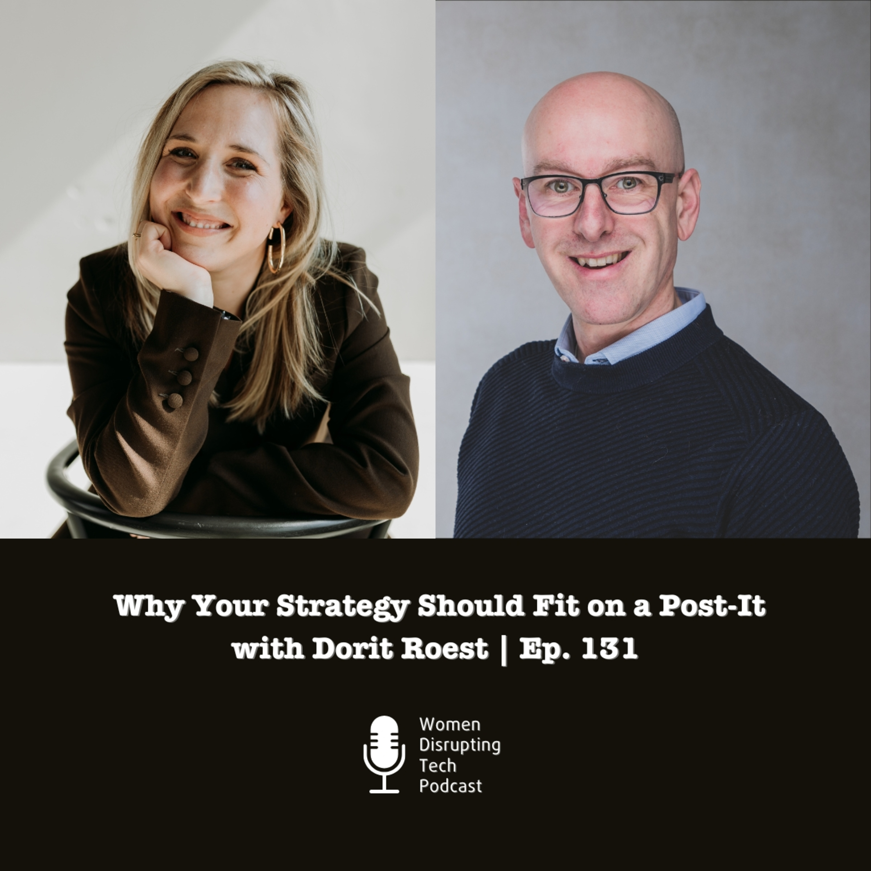 Why Your Strategy Should Fit on a Post-It with Dorit Roest | Ep. 131