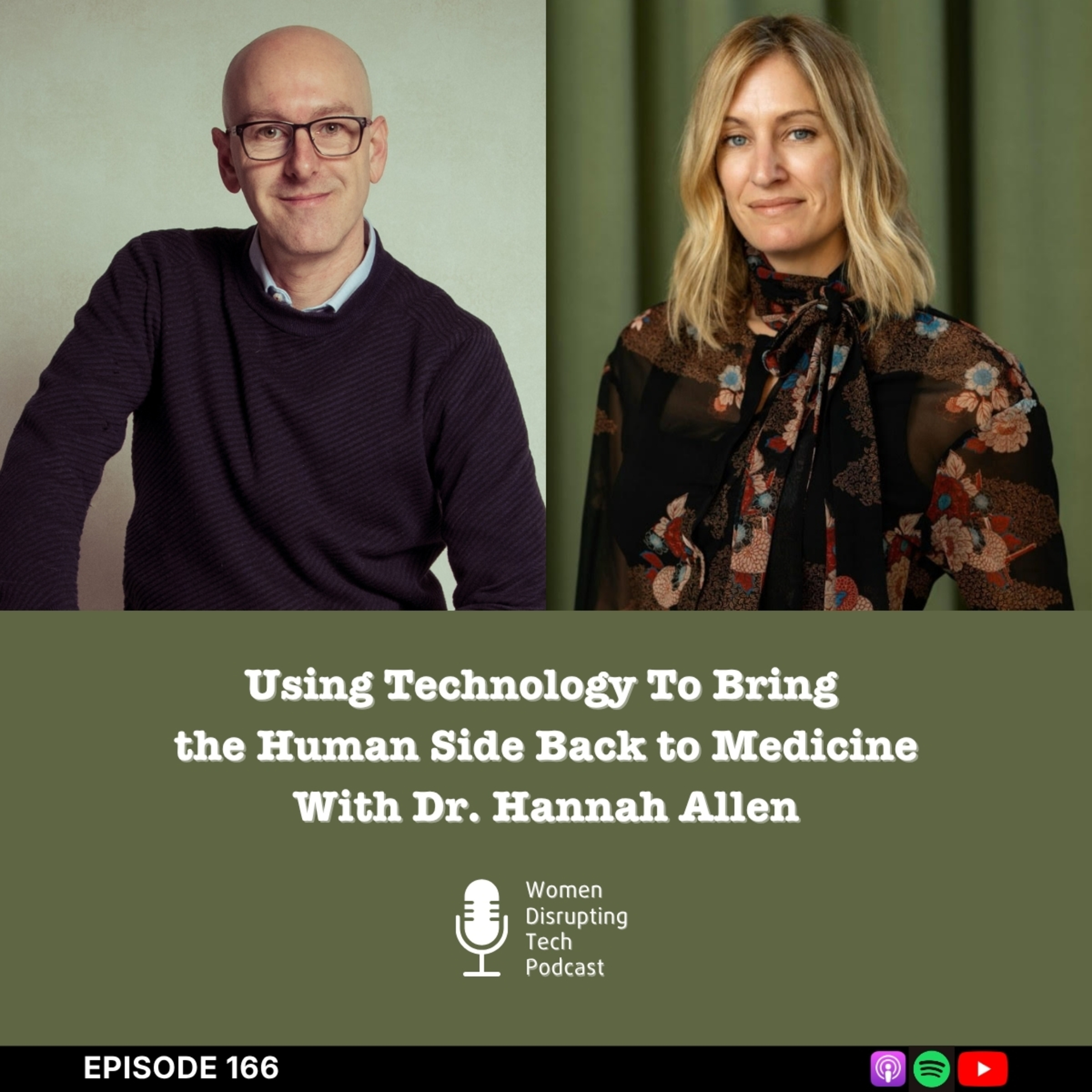 Using Technology To Bring the Human Side Back To Medicine with Dr. Hannah Allen | Ep. 166 episode artwork