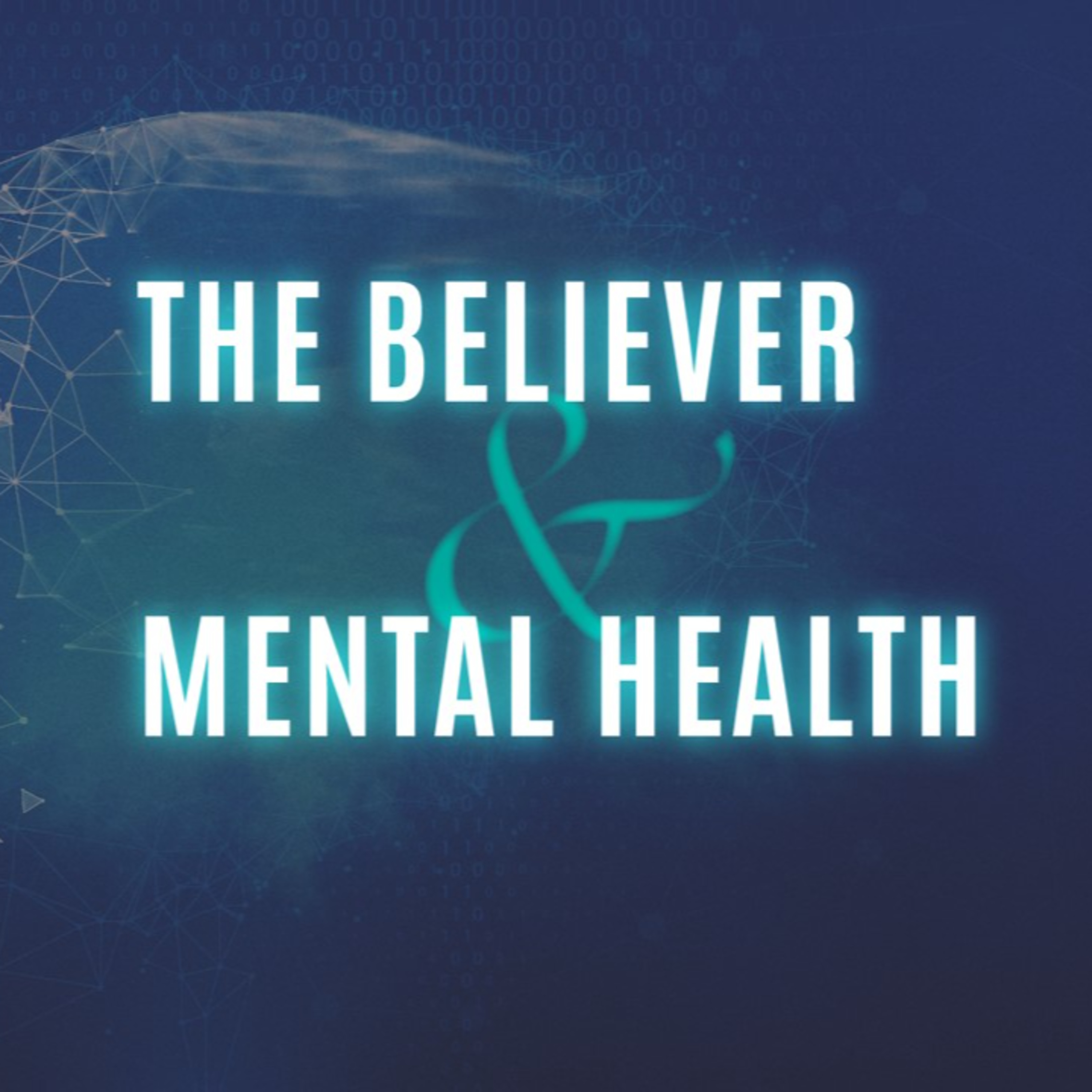 The Believer & Mental Health | Session 6: Depression episode artwork