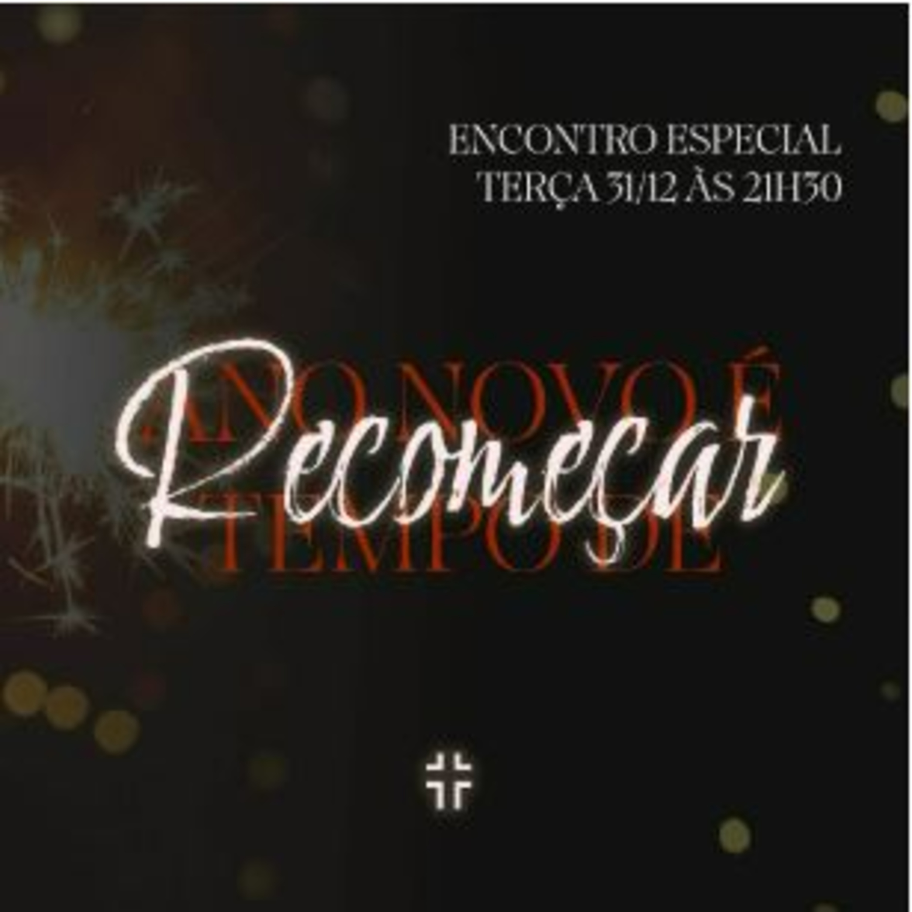 ANO NOVO É TEMPO DE RECOMEÇAR | 31.12.2024  episode artwork