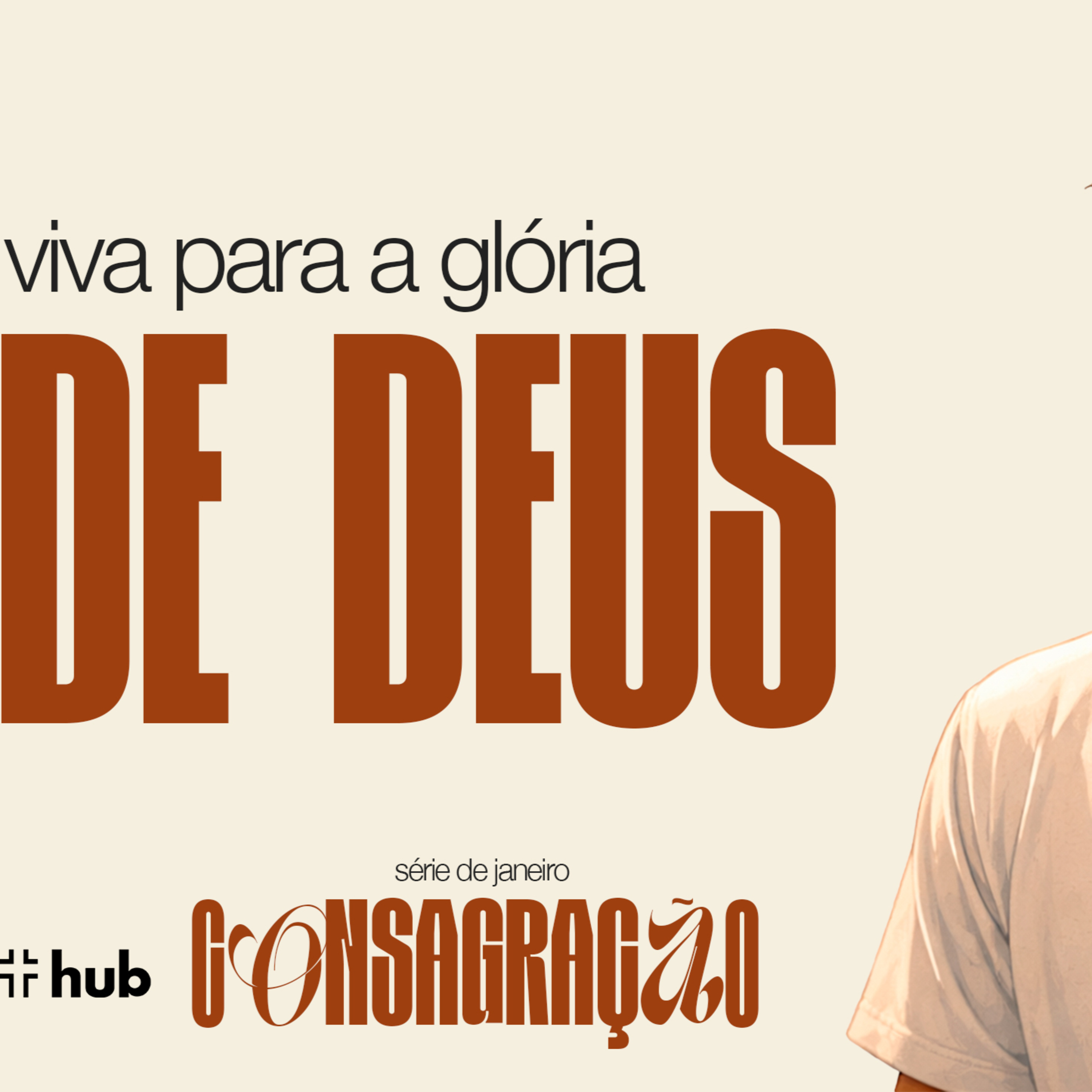 SÉRIE CONSAGRAÇÃO - MENSAGEM 05: VIVA PARA A GLÓRIA DE DEUS. - 25/01/2025 episode artwork