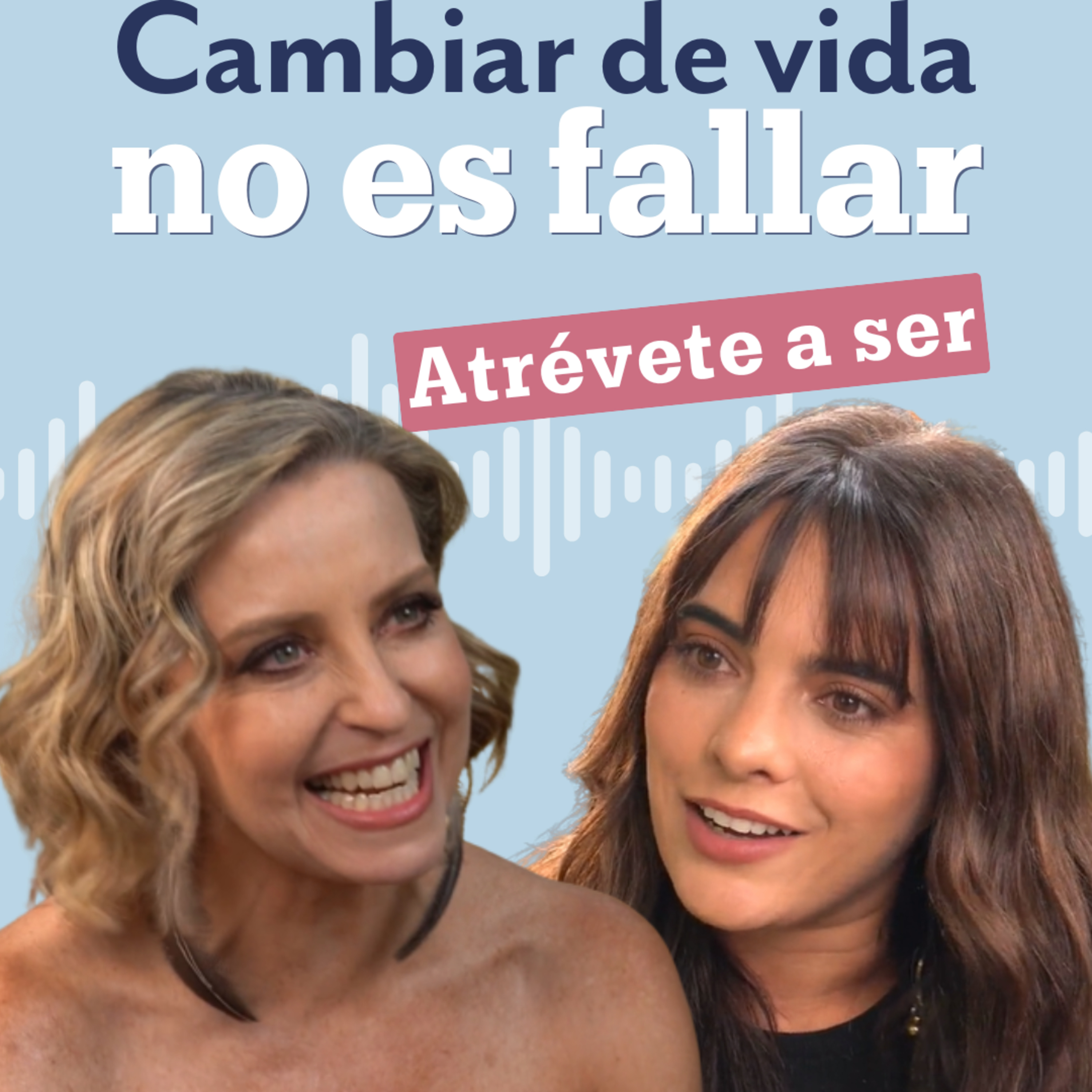 Atrévete a Ser | Ep. 4 | Scarlet Gruber: Cambiar de vida no es fallar, es escucharse | Conversación con Elisa Queijeiro