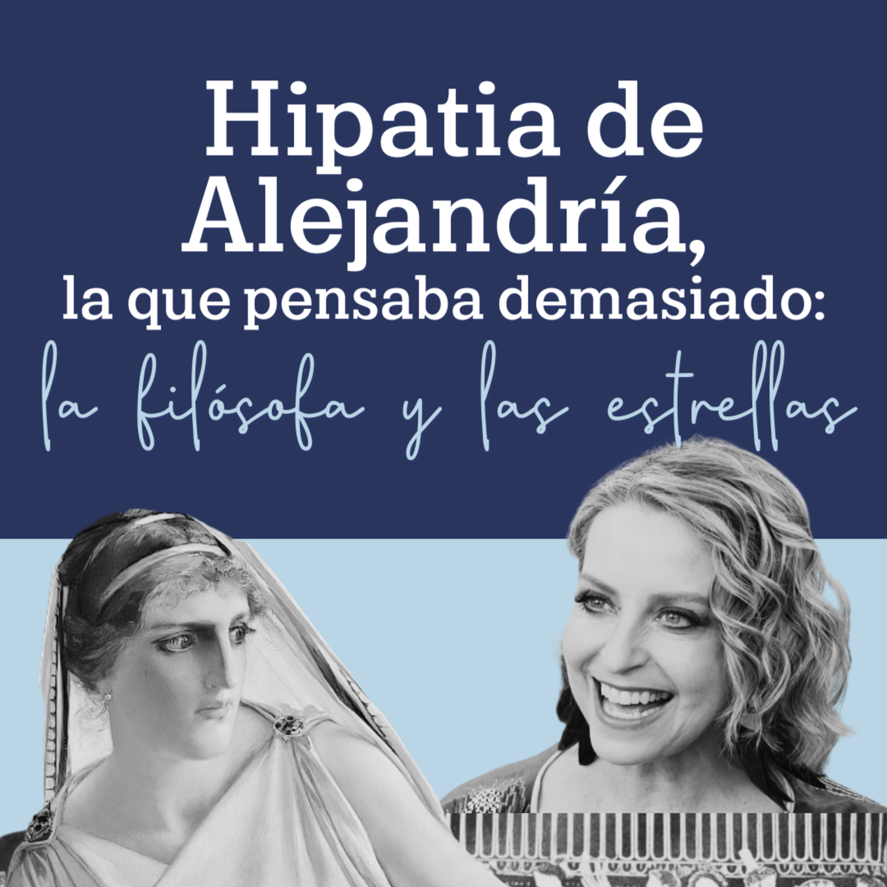 eQultura | T2 E8 | Hipatia de Alejandría, la que pensaba demasiado: la filósofa y las estrellas | Narración de Elisa Queijeiro