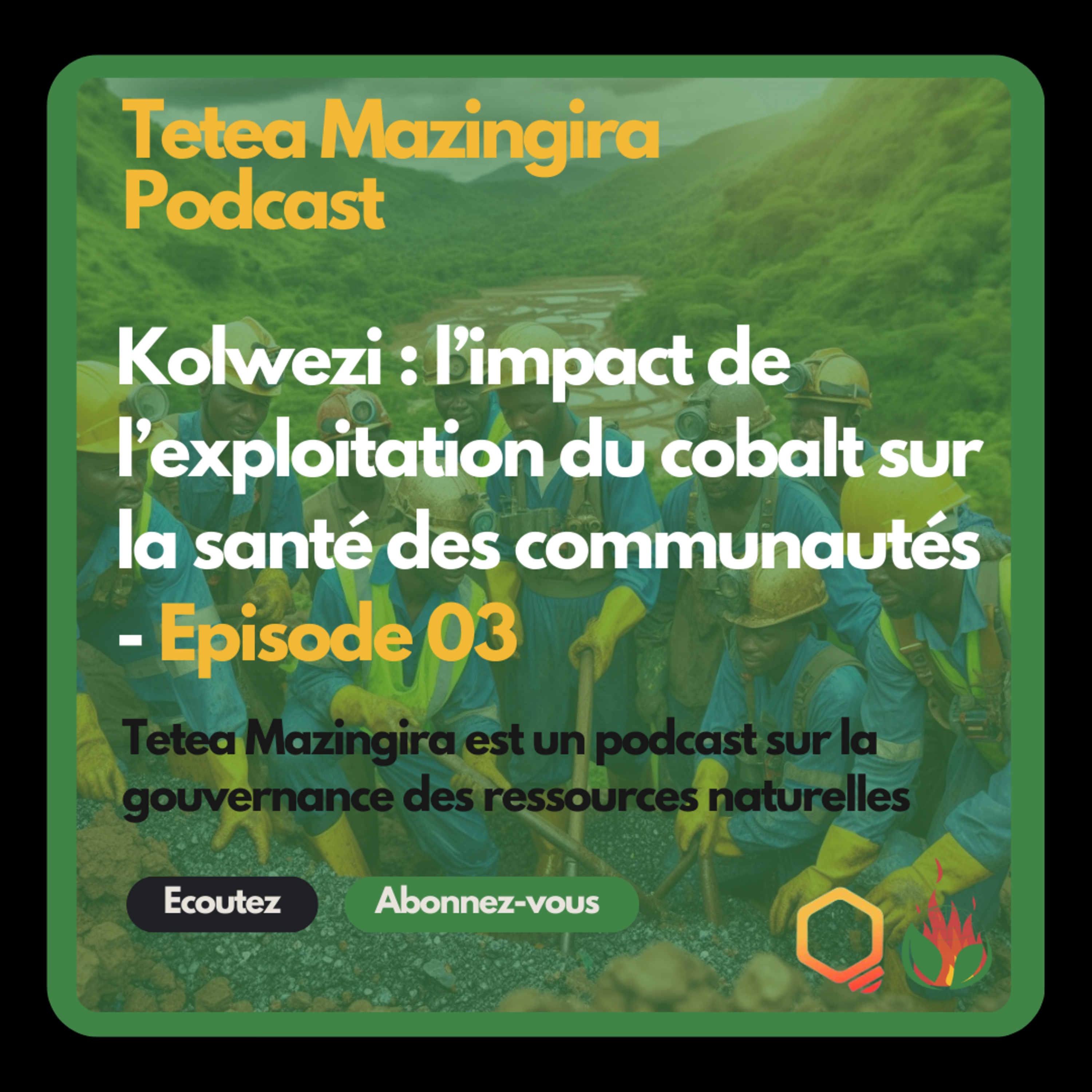81. Kolwezi_l’impact de l’exploitation du cobalt sur la santé_Pin Africa_Tetea Mazingira