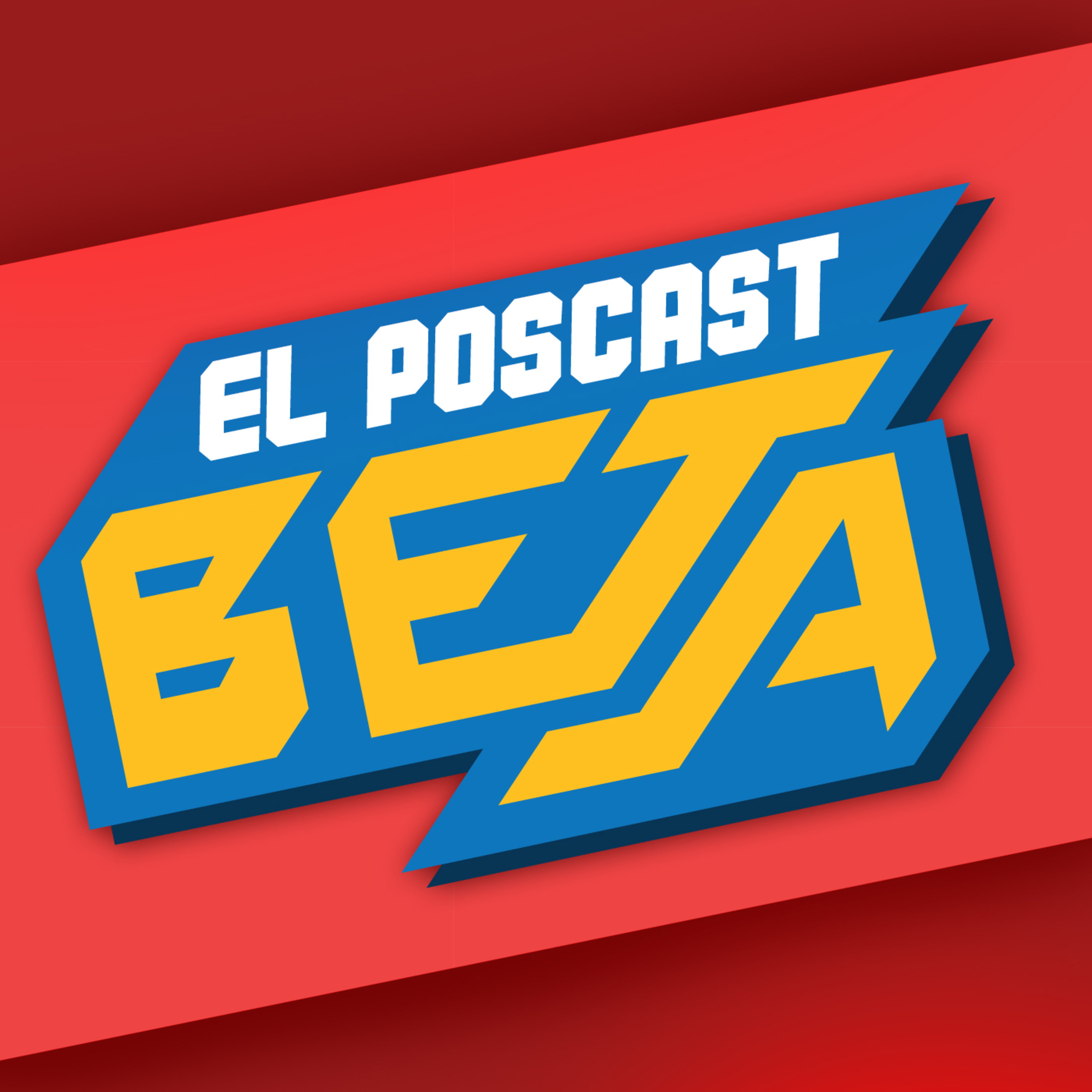 Poscast Beta #725: Cuando todavía nos sorprendíamos