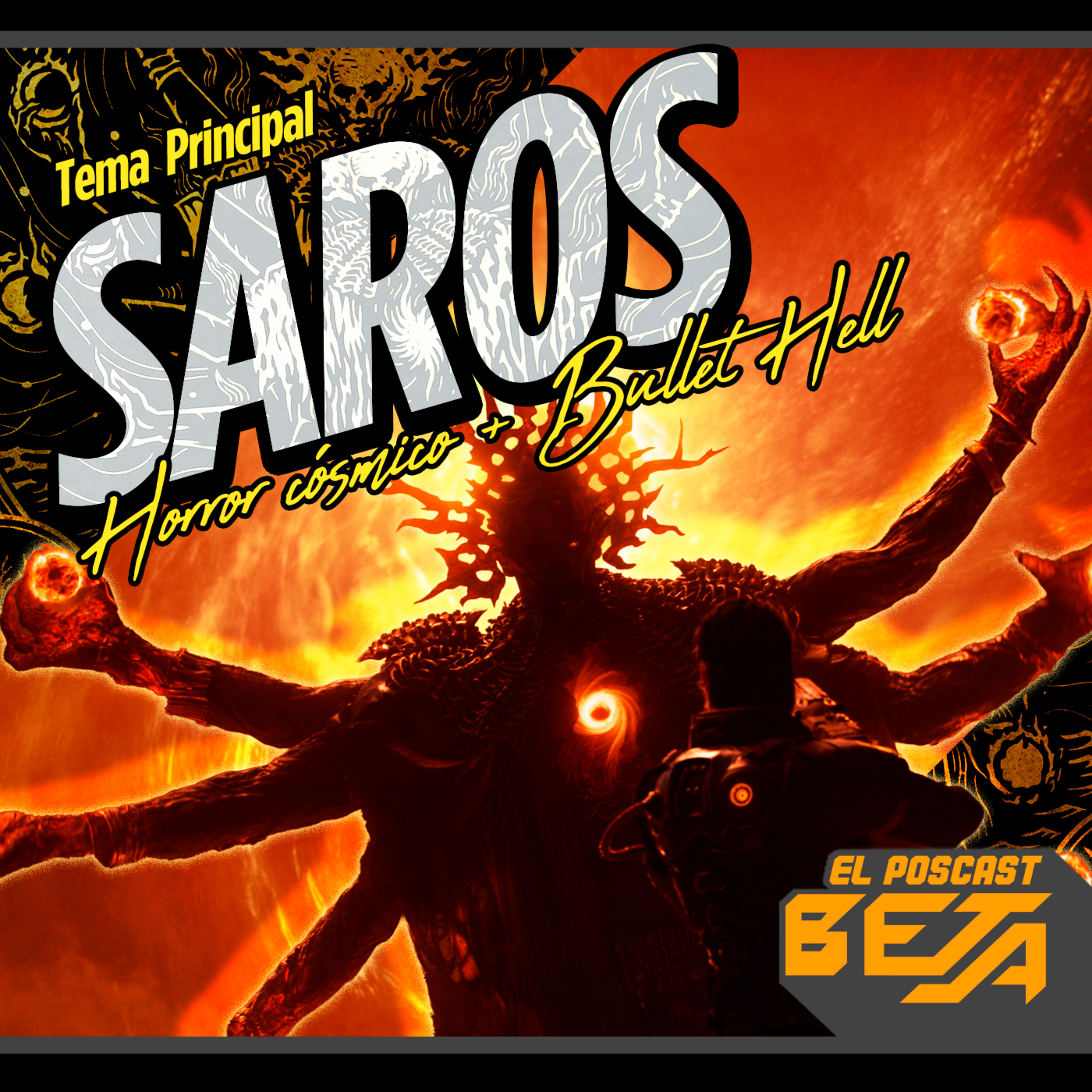 El Poscast Beta #763: SAROS