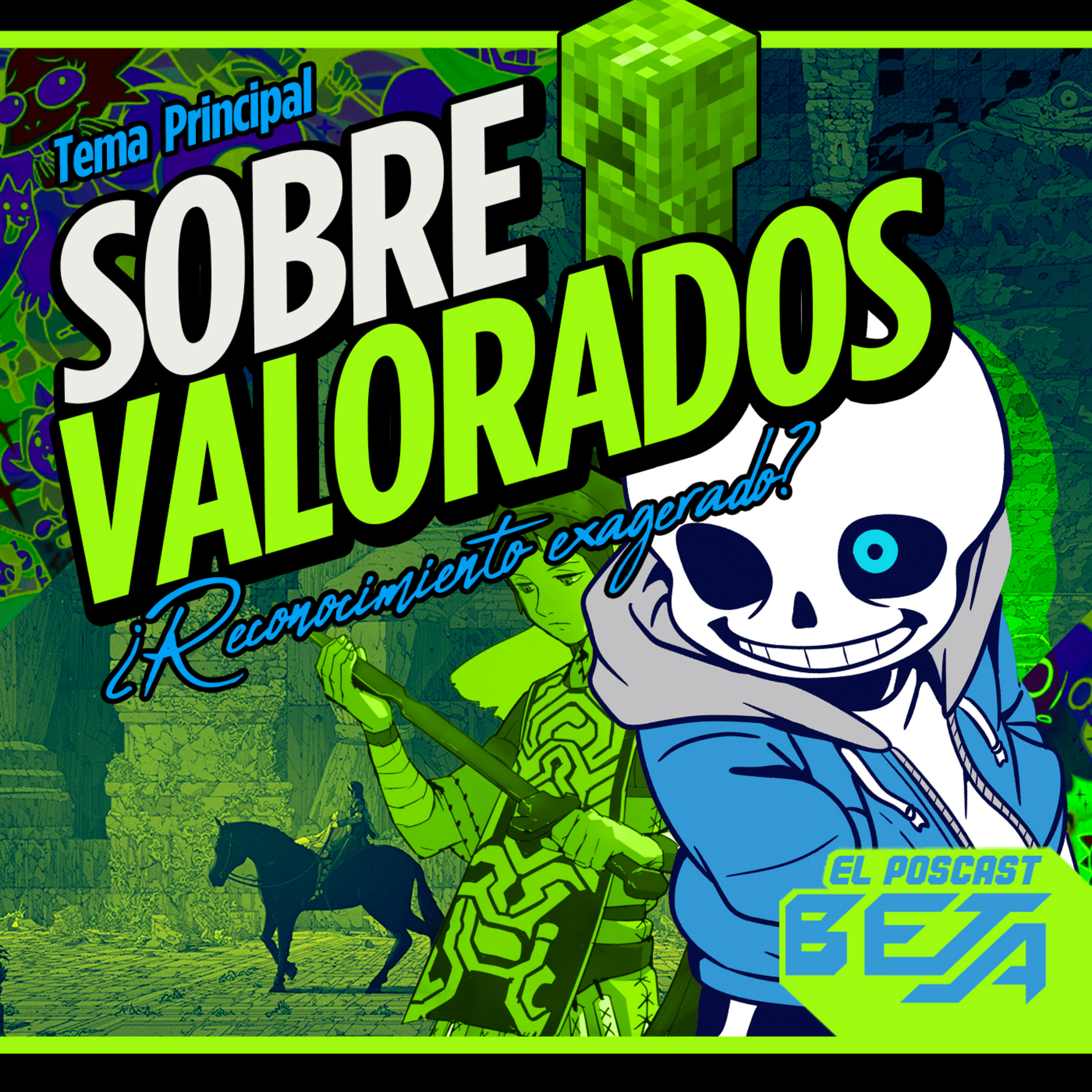 El Poscast Beta #776: Sobrevalorados?
