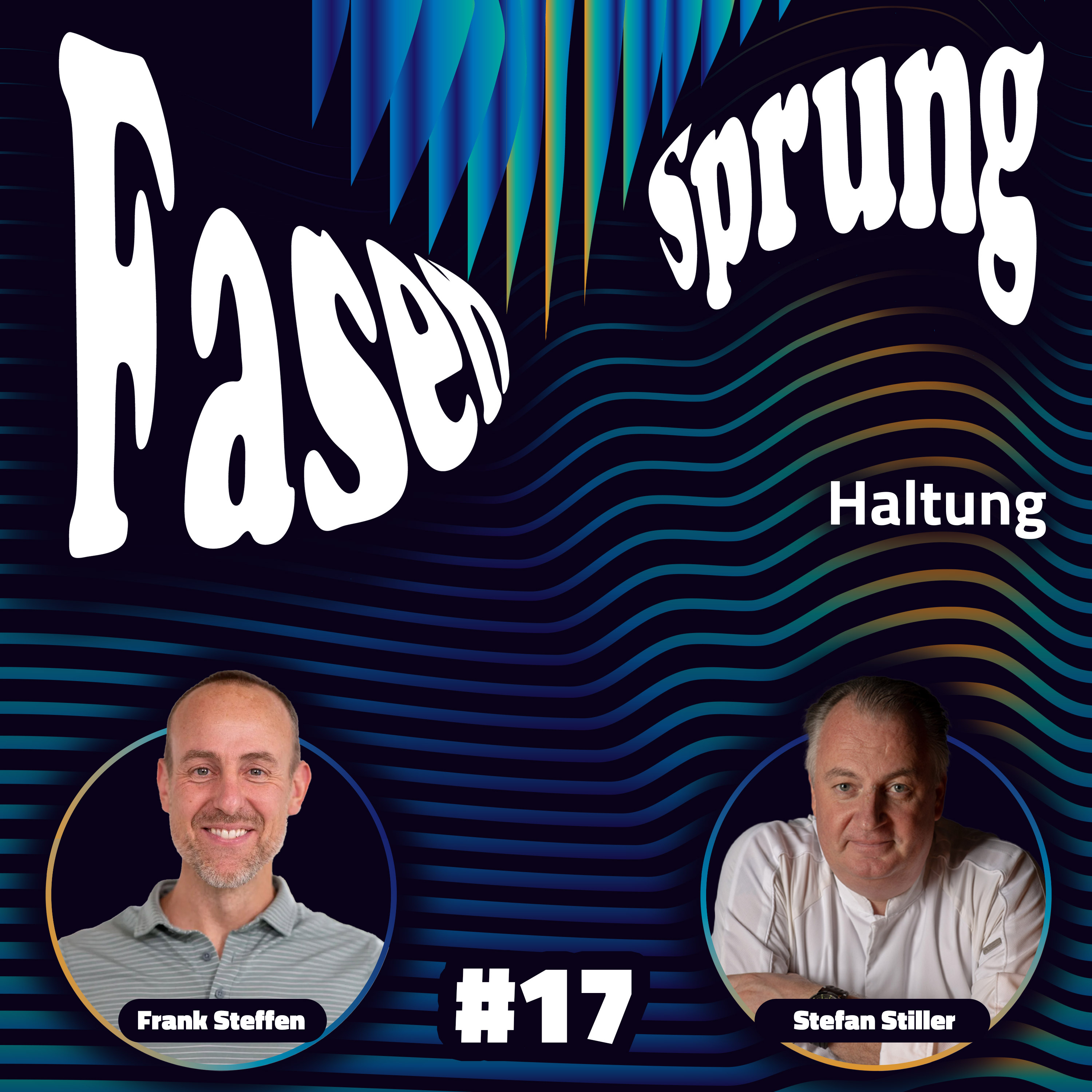 Haltung - Frank & Stefan Stiller | Fasensprung #17 episode artwork