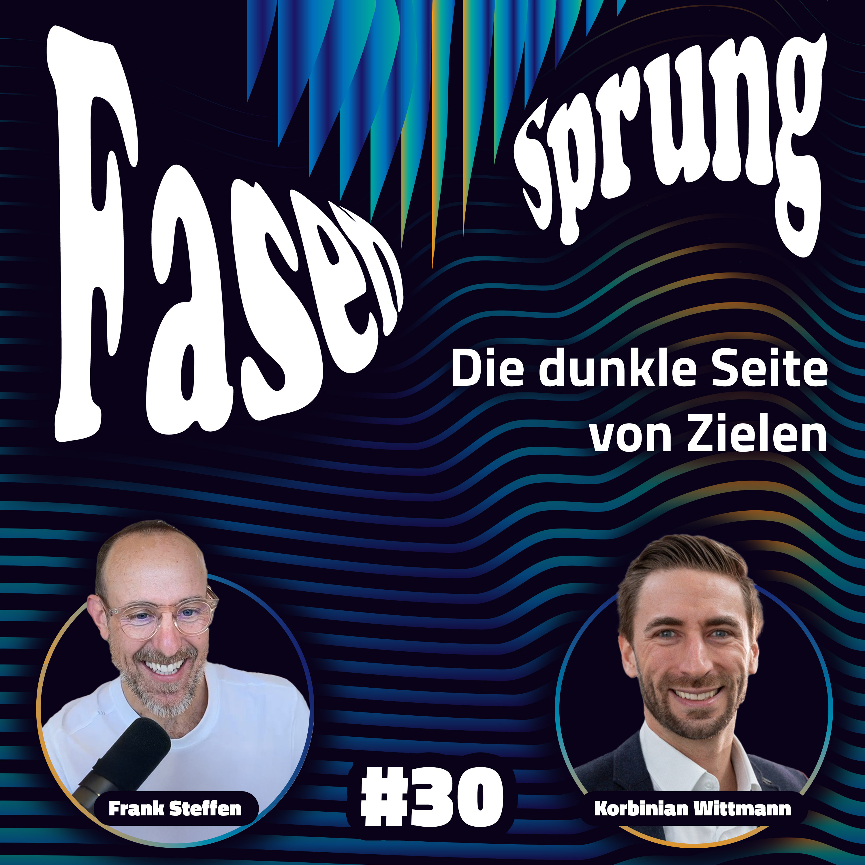 Die dunkle Seite von Zielen - Frank & Korbinian Wittmann | FS #30 episode artwork