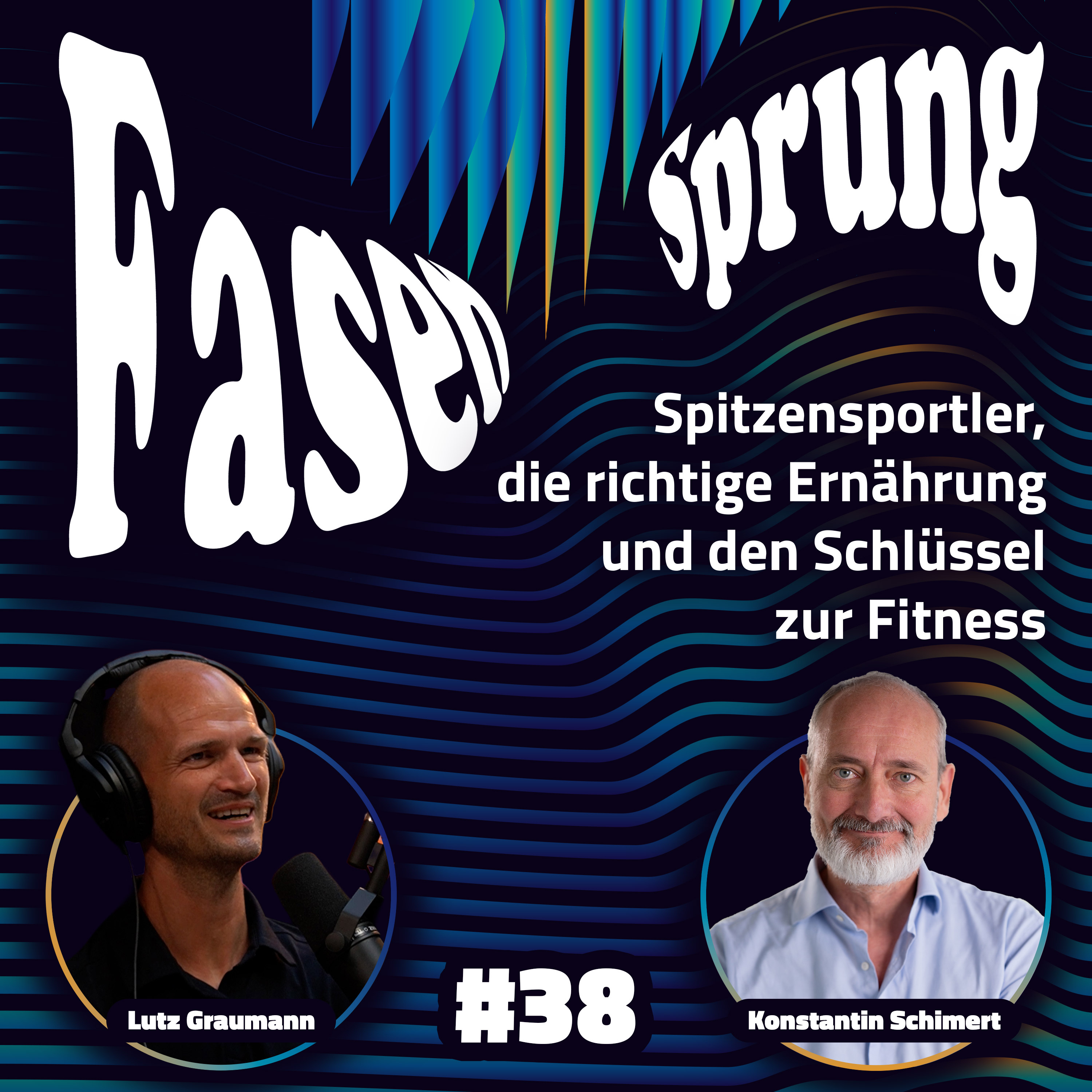 Spitzensportler, die richtige Ernährung und den Schlüssel zur Fitness - Konstantin & Lutz | FS #38 episode artwork
