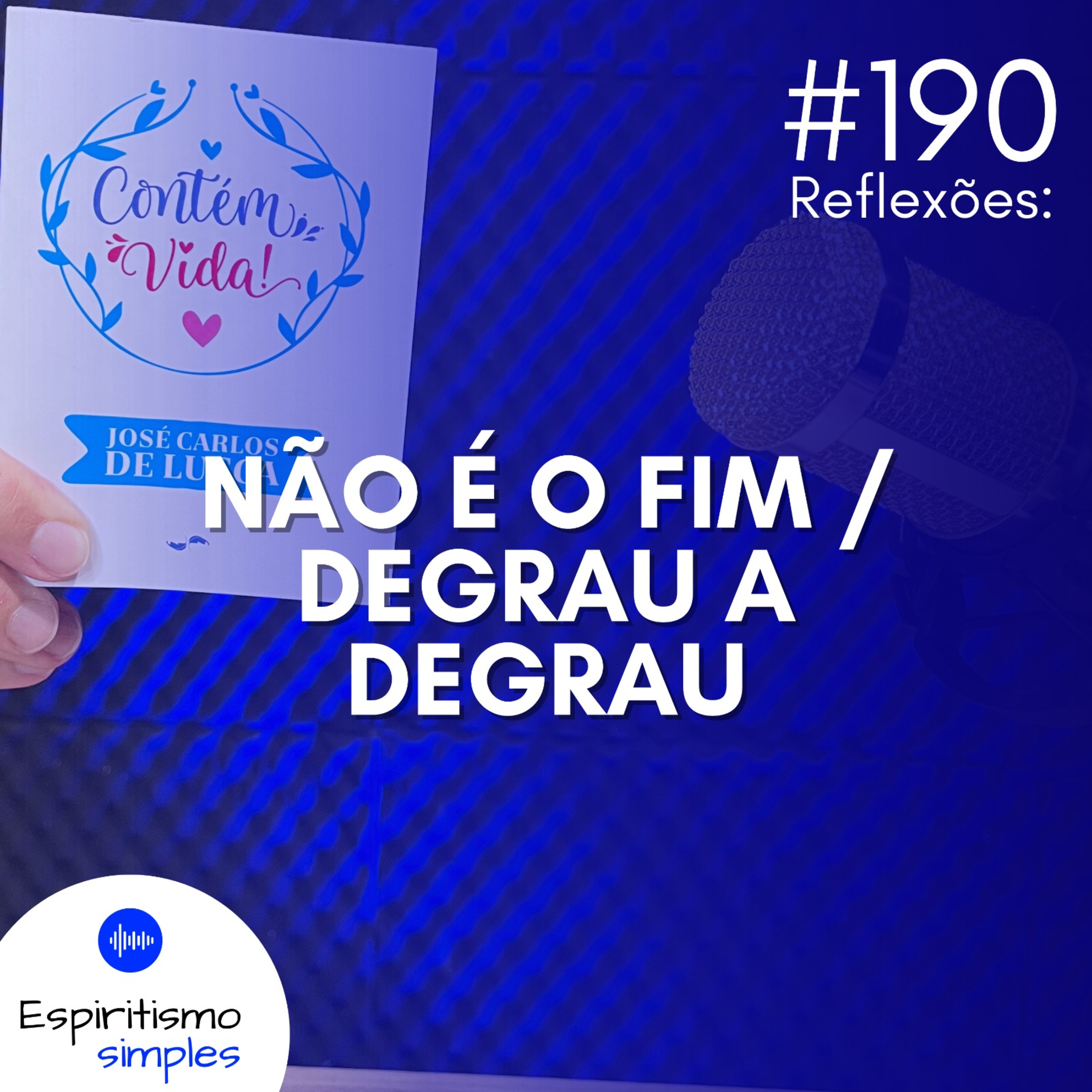 #190 - Reflexões: Não é o fim / Degrau a degrau episode artwork