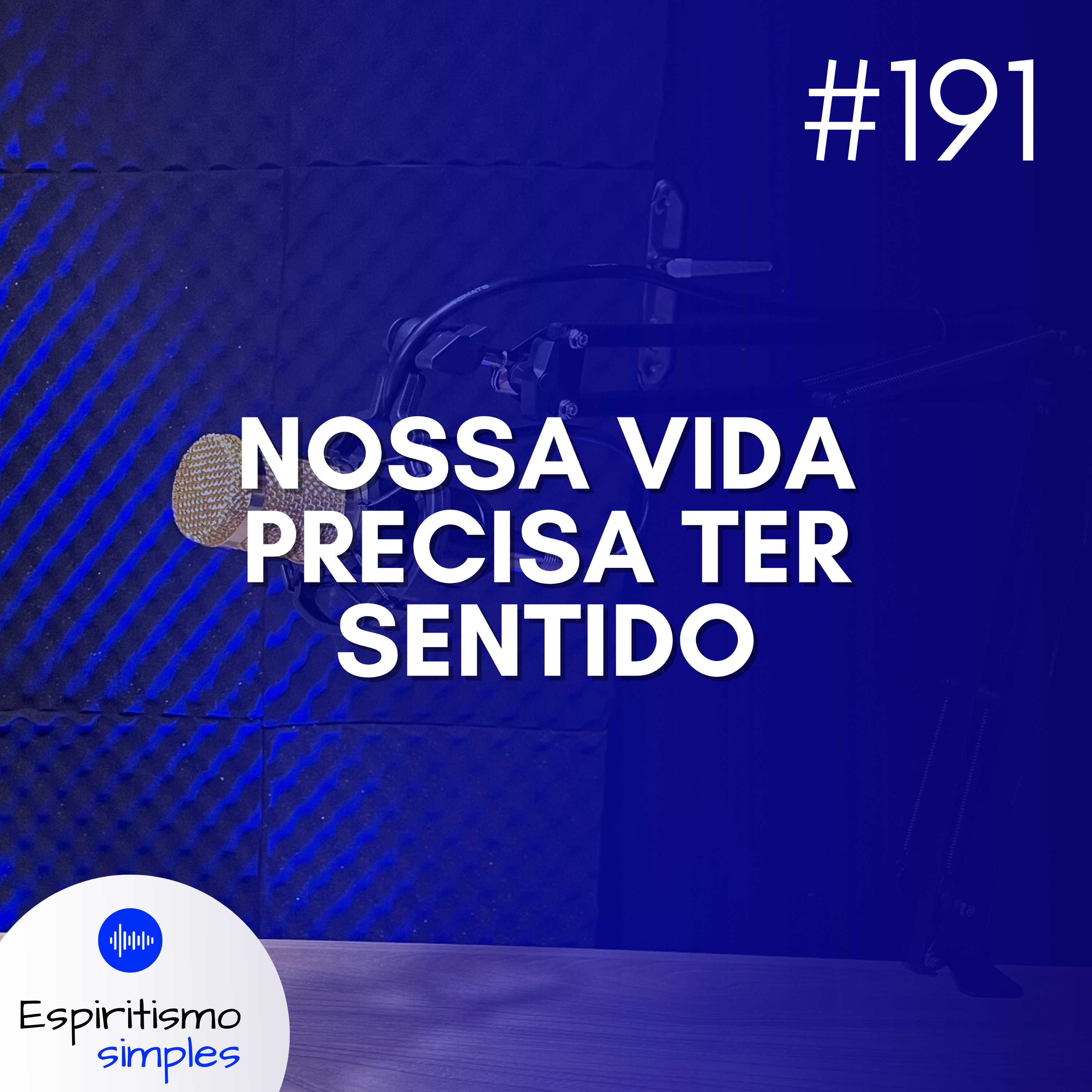 #191 - Nossa vida precisa ter sentido episode artwork