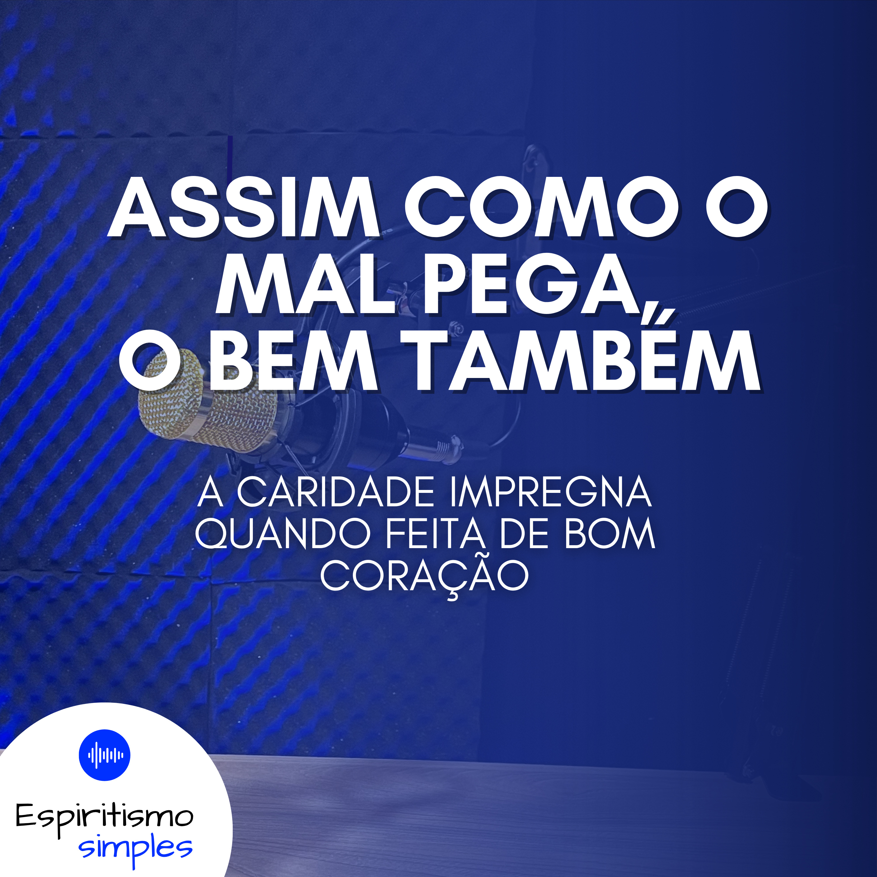 Assim como o mal pega, o bem também episode artwork