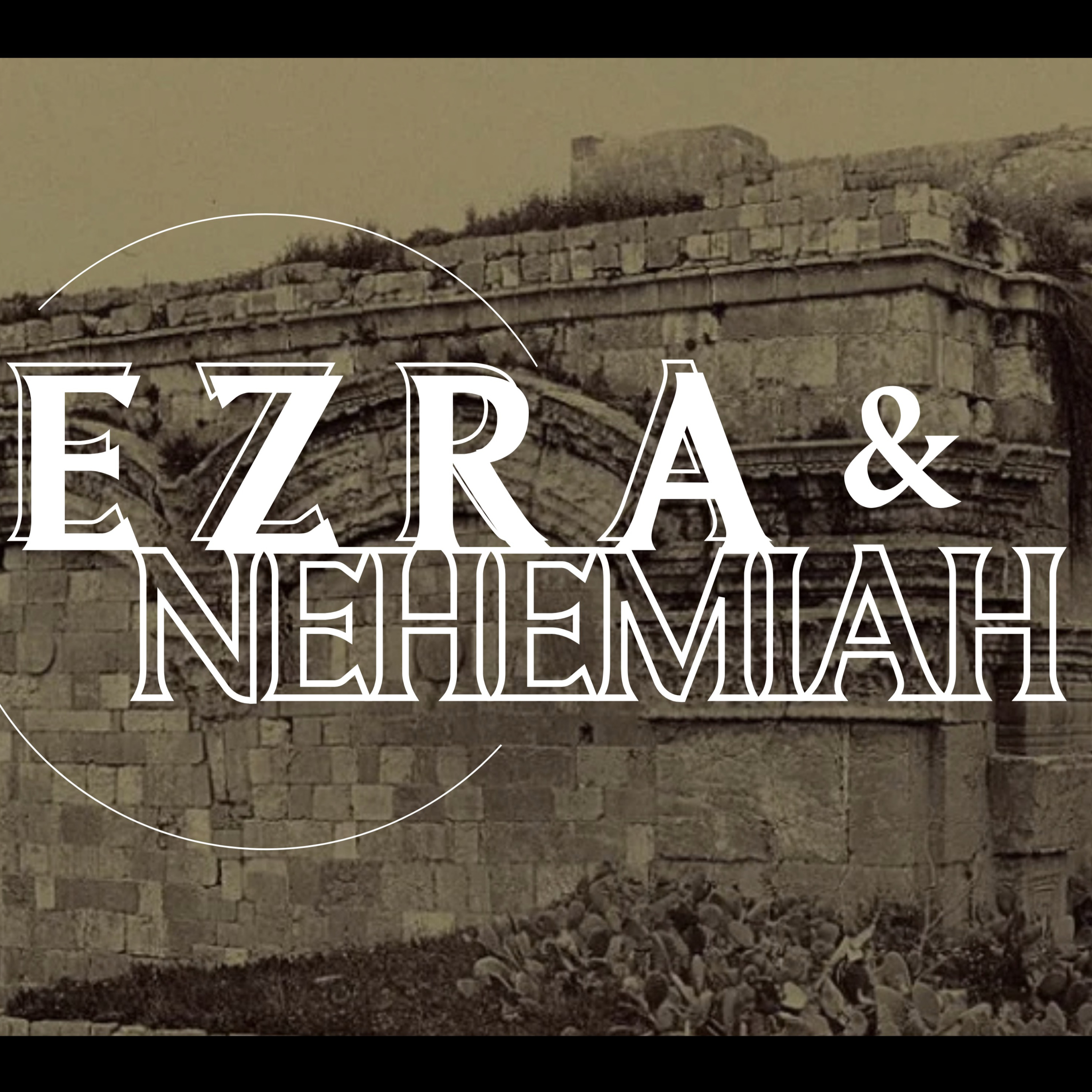 2.5.25 // Ezra 3:1-13 episode artwork