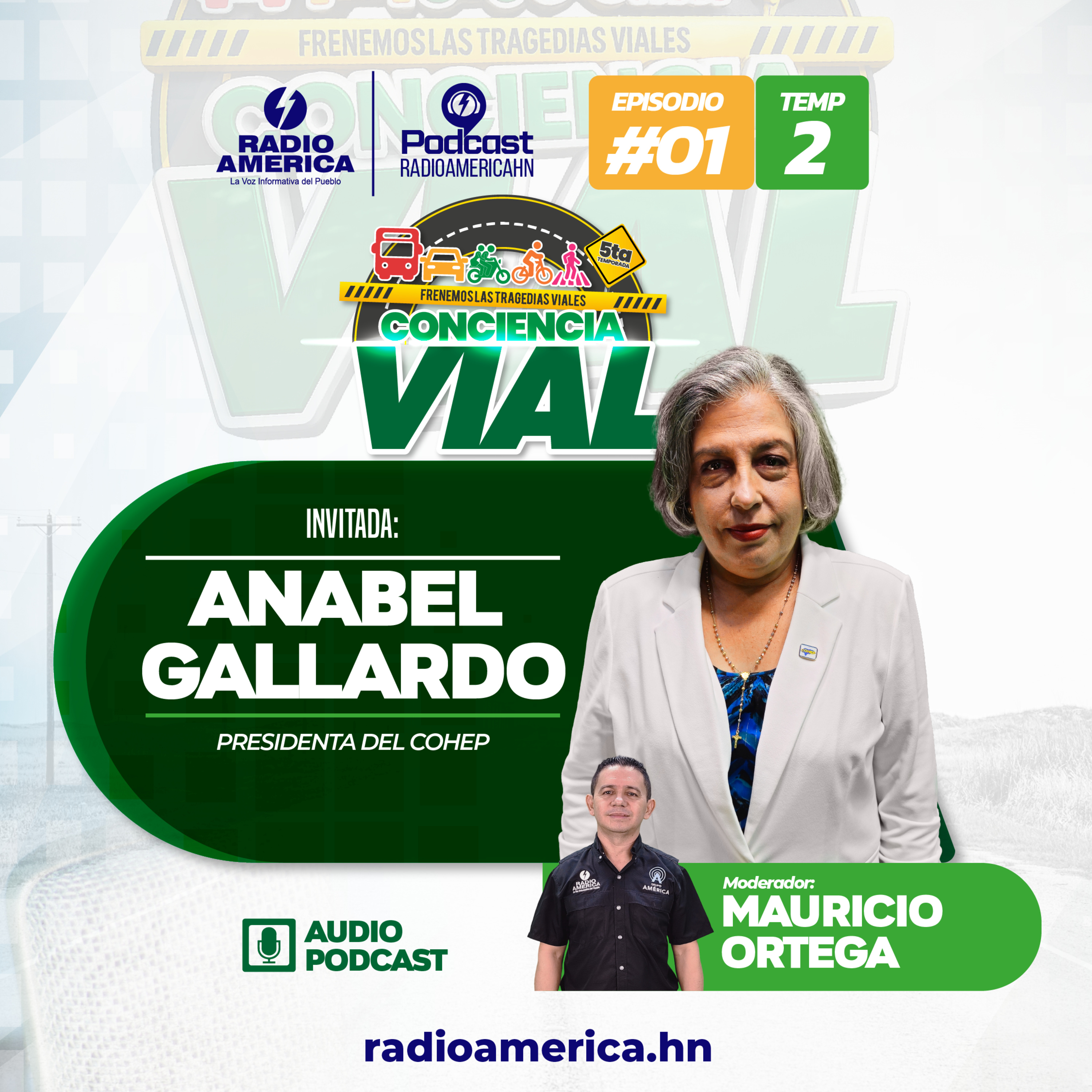 Episodio #01 | Miniserie T2 – Frenemos las tragedias viales Conciencia Vial con Anabel Gallardo presidenta del Cohep