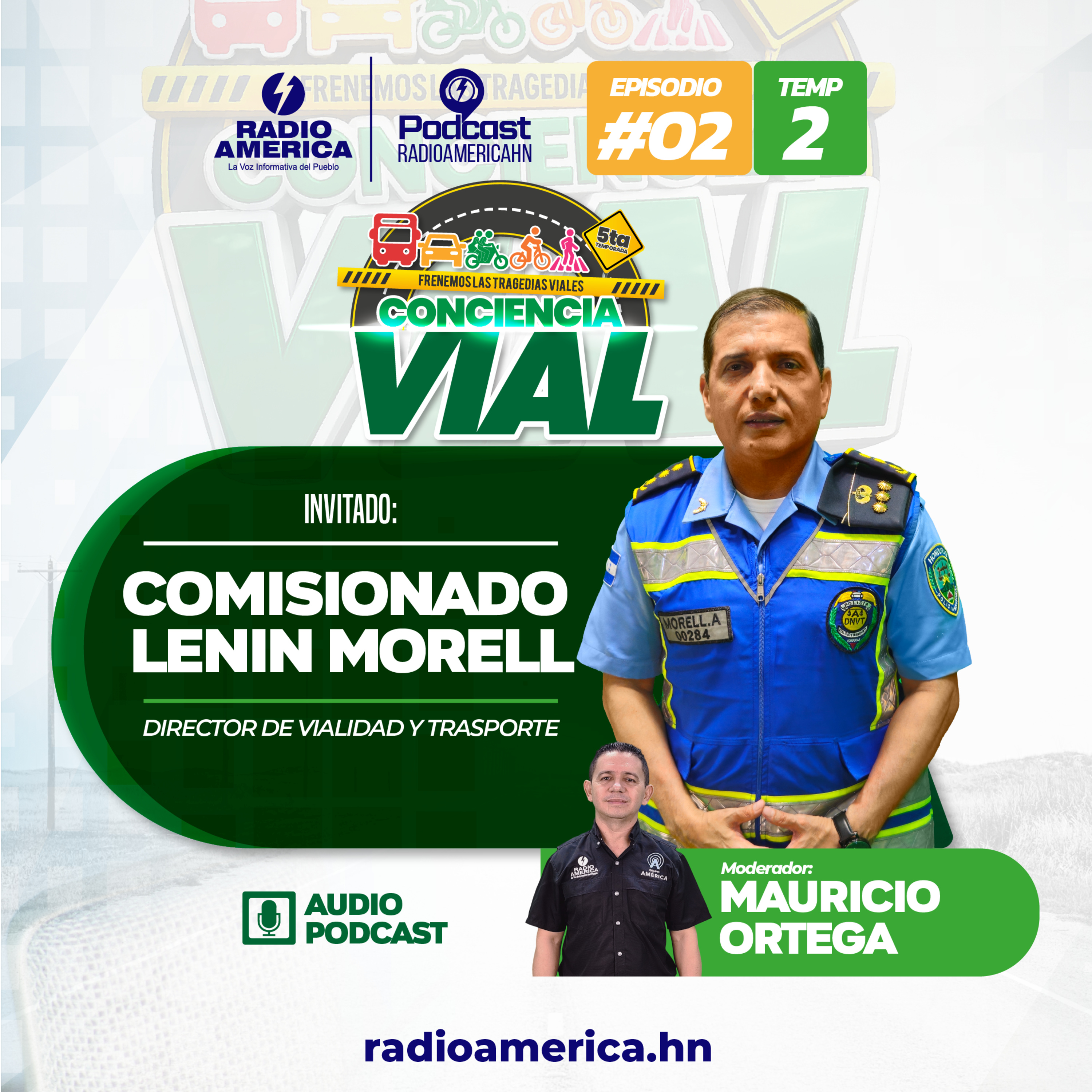 Episodio #02 | Miniserie T2 – Frenemos las tragedias viales Conciencia Vial con el Comisionado Lenin Morell Director de Vialidad y Trasporte