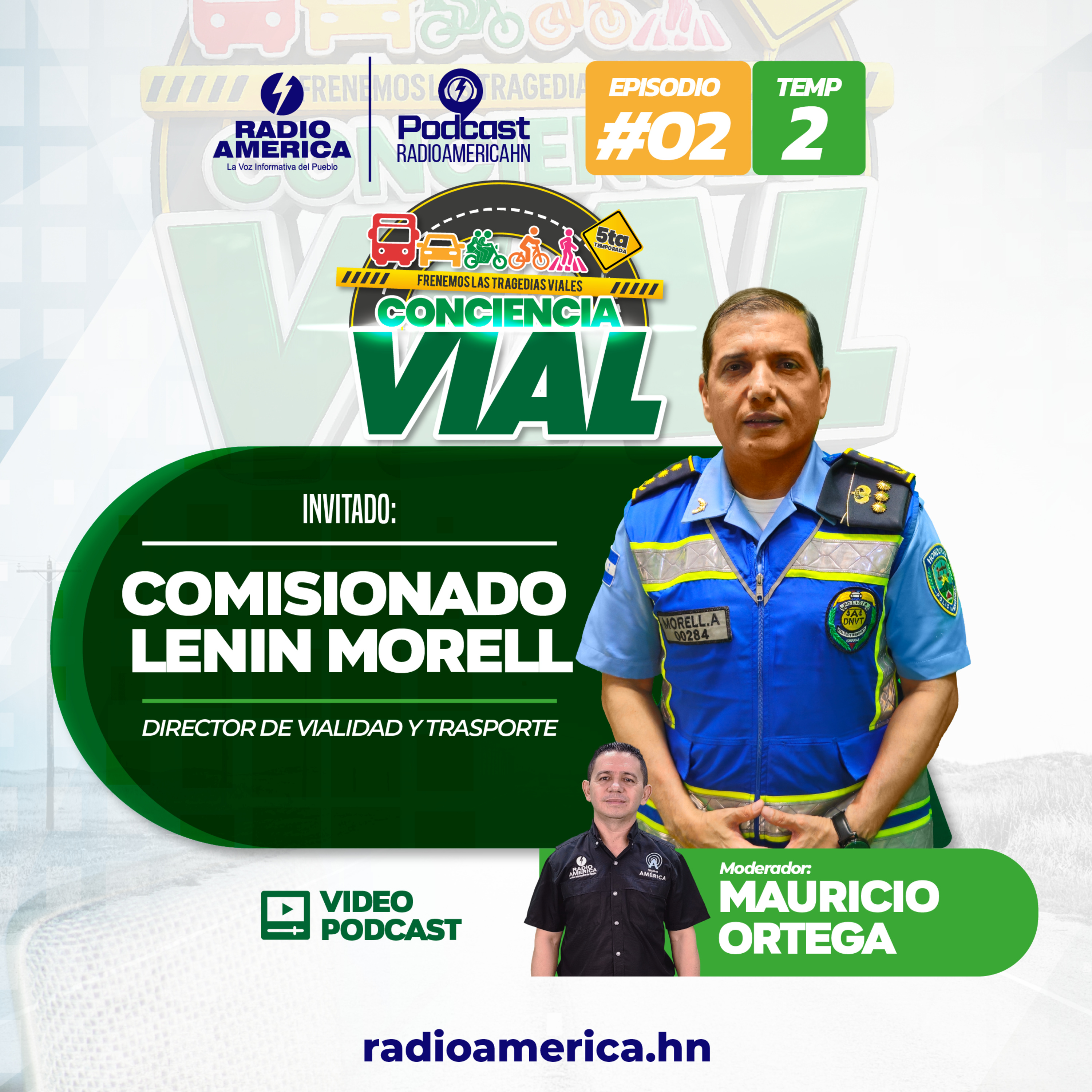 Video Episodio #02 | Miniserie T2 – Frenemos las tragedias viales Conciencia Vial con el Comisionado Lenin Morell Director de Vialidad y Trasporte