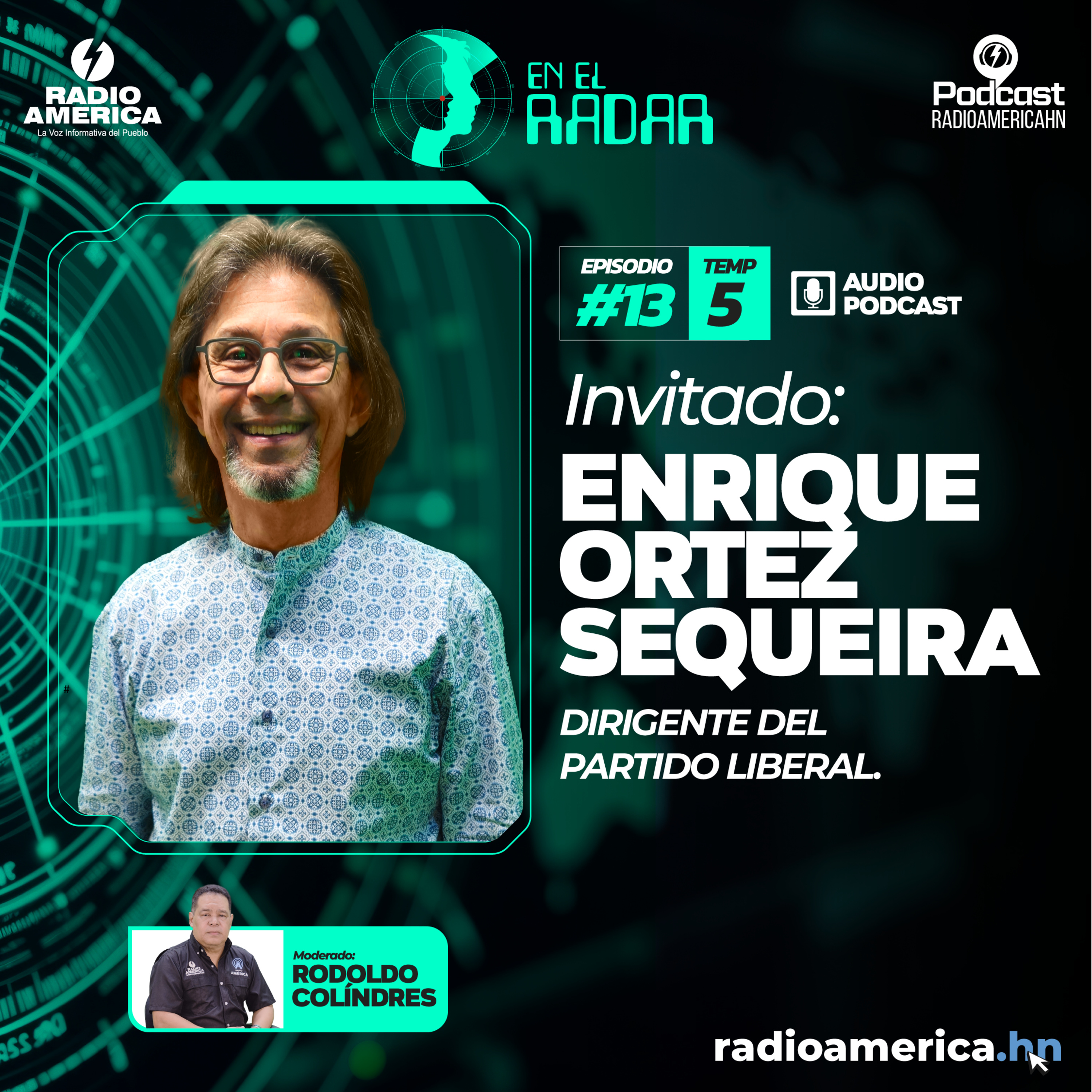 Episodio #13| T5 En el Radar con Enrique Ortez Sequeira, dirigente del Partido liberal.
