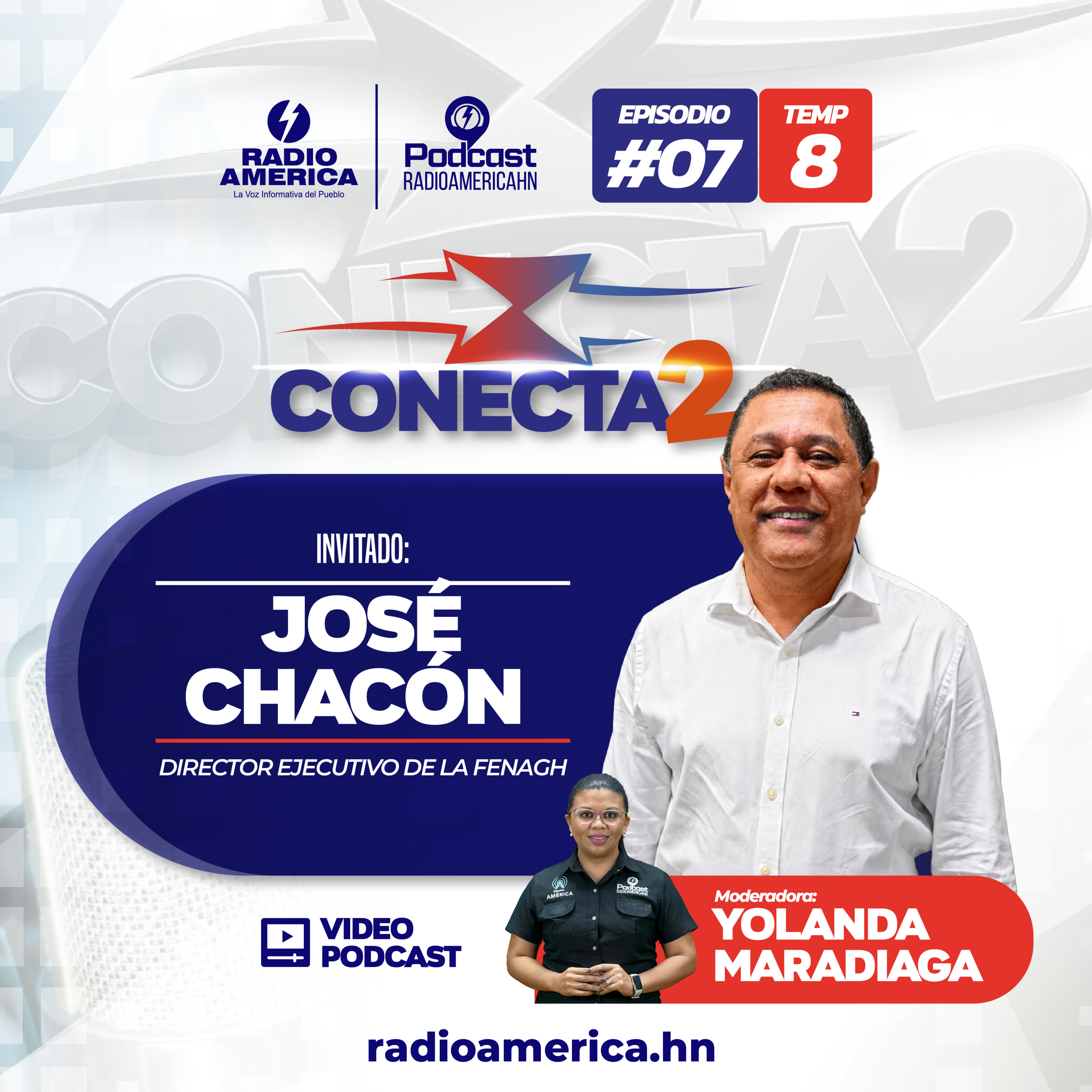 Video Episodio #07 |T8 Conecta2 con José Chacón, Director ejecutivo de la FENAGH