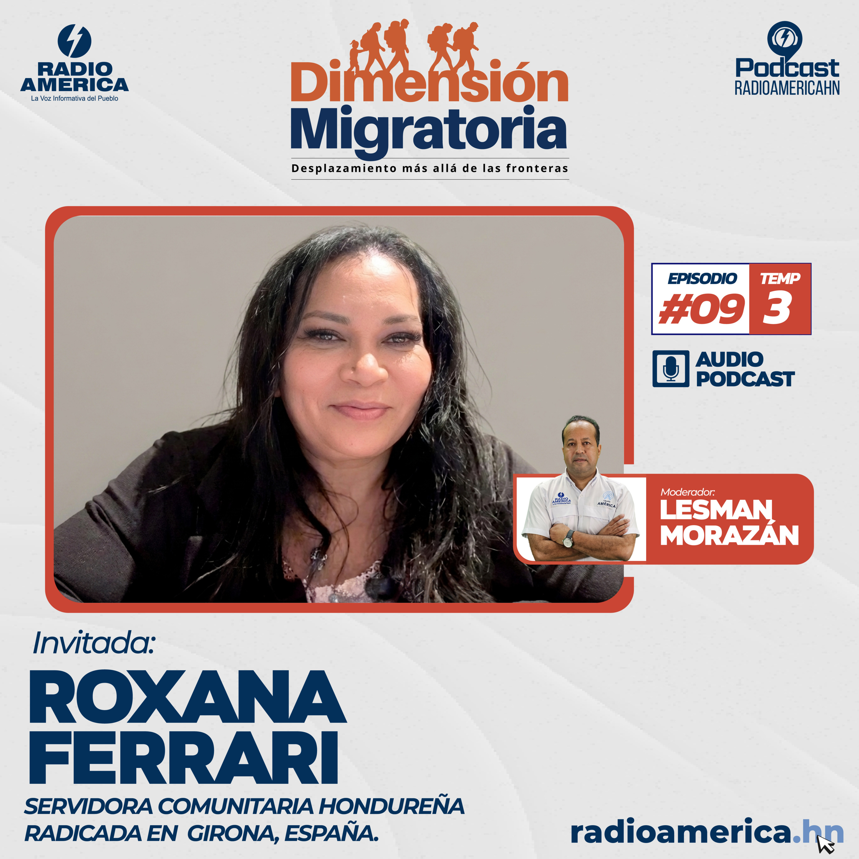 Episodio #09 | T3 - Dimensión Migratoria con Roxana Ferrari, servidora comunitaría hondureña radicada en Girona, España.