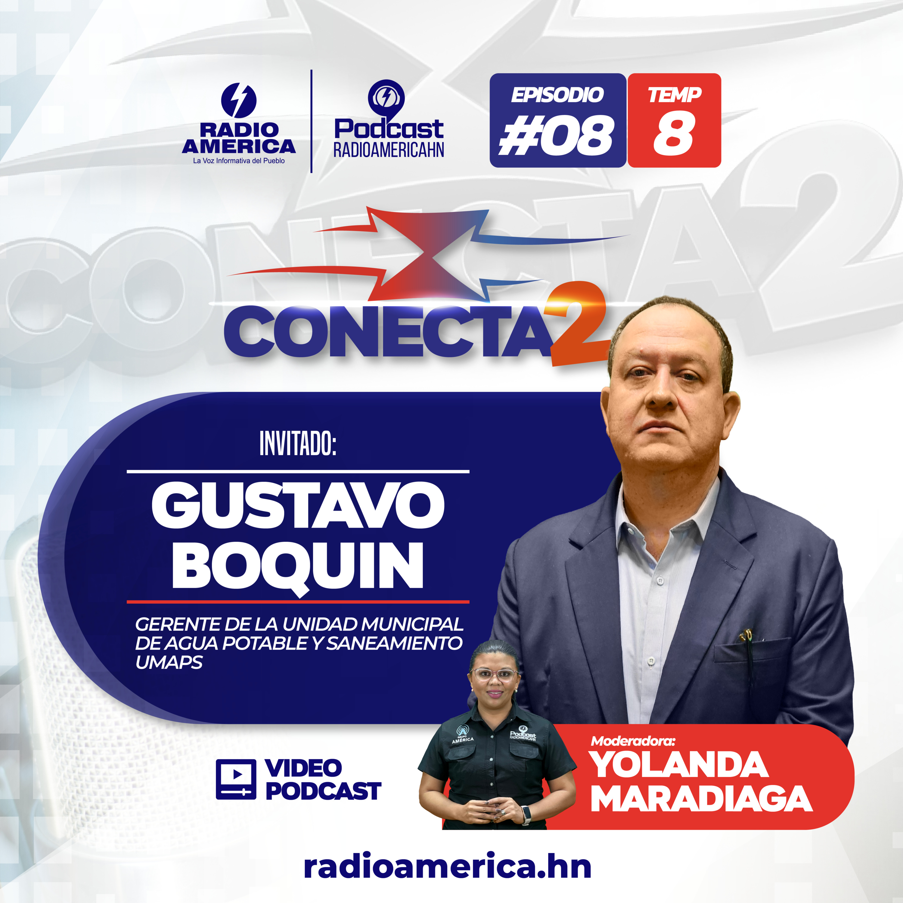 Episodio #08 |T8 Conecta2 con Gustavo Boquin Gerente de la Unidad Municipal de Agua Potable y Saneamiento UMAPS.