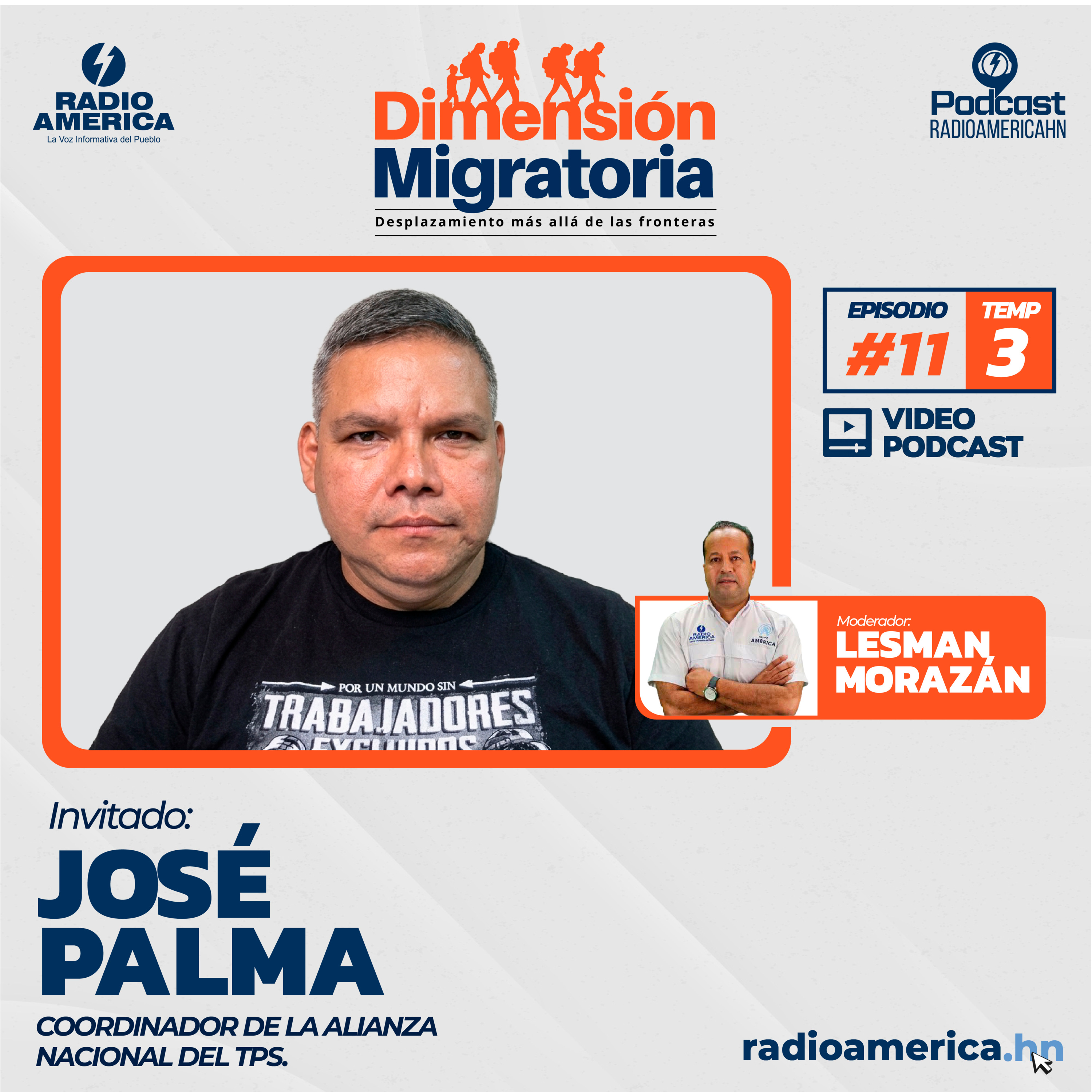 Video Episodio #11 |T3 Dimensión Migratoria con José Palma, coordinador de la Alianza Nacional del TPS.