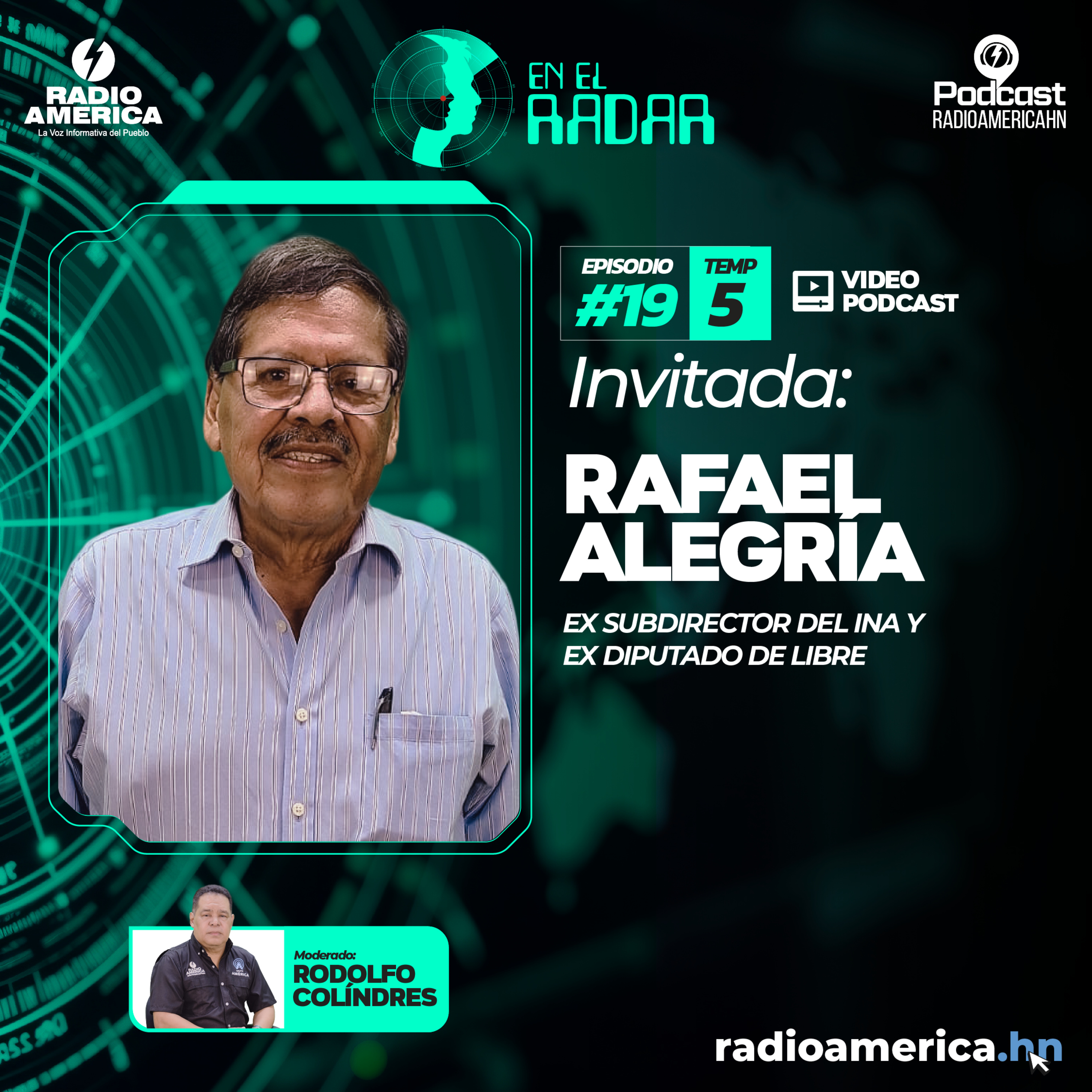 Episodio #19|T5 En el Radar con El ex subdirector del INA y ex diputado de Libre, Rafael Alegría.