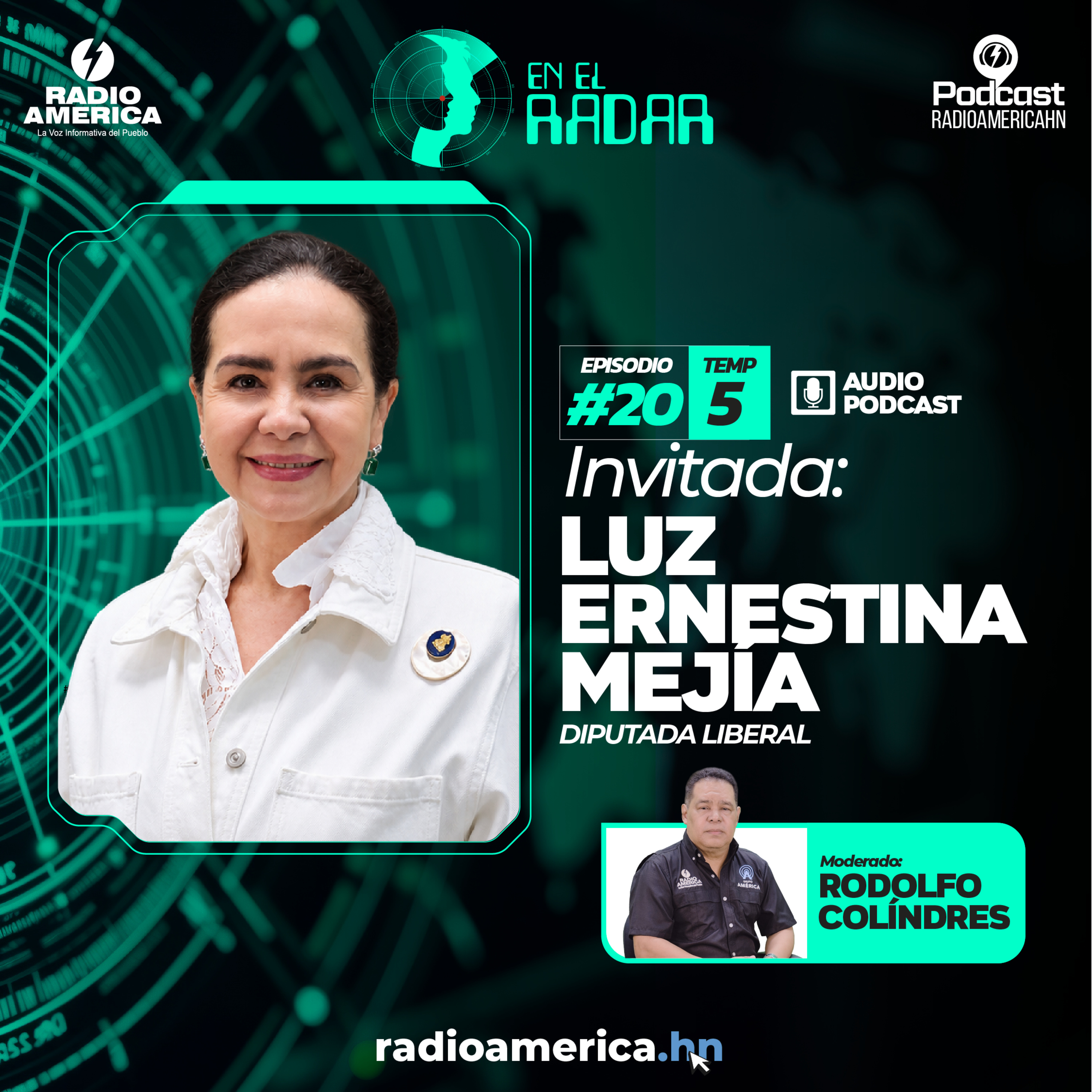 Episodio #20 |T5 En el Radar con la Diputada Liberal, Luz Ernestina Mejía.