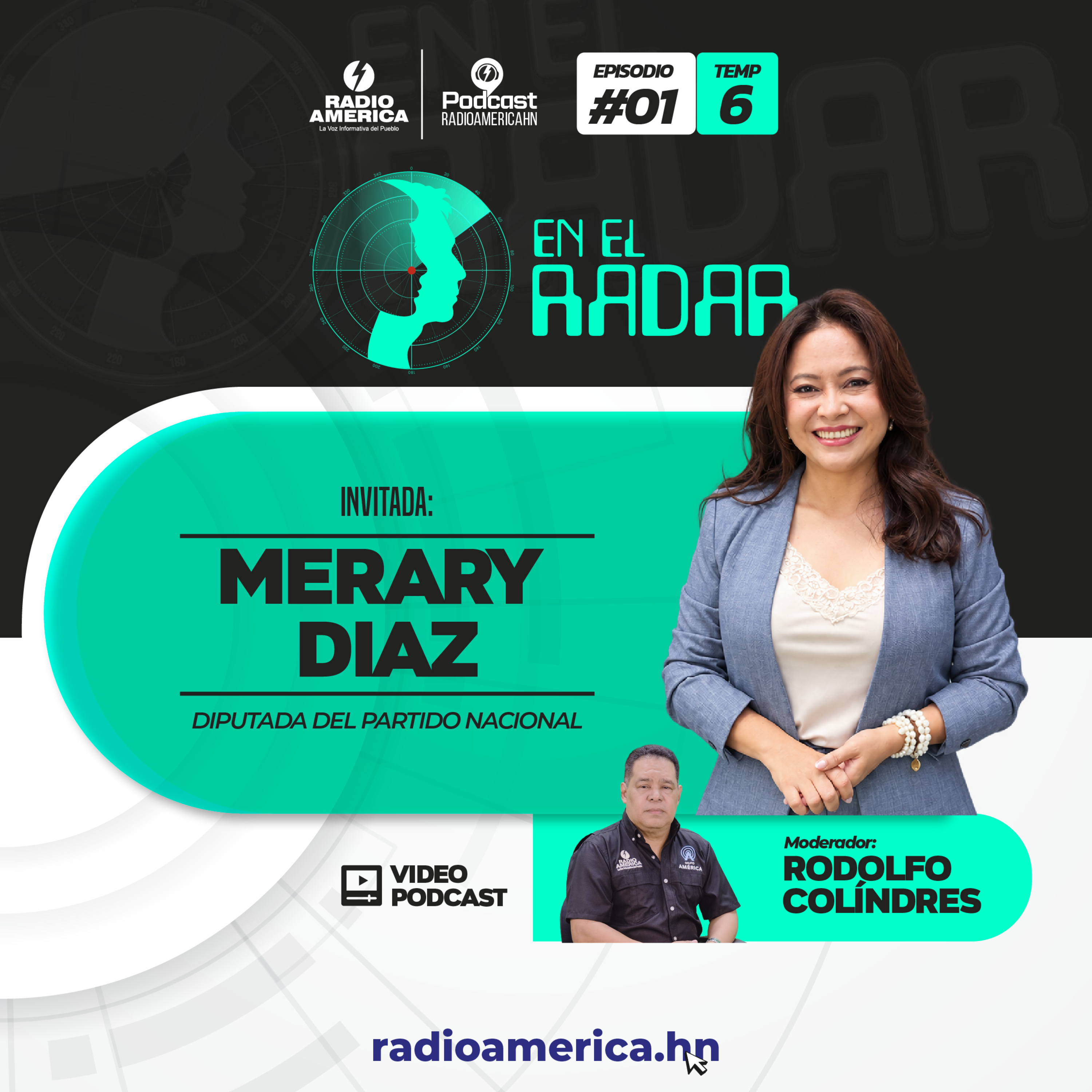 Episodio #01 | T6 En el Radar con la Diputada del Partido Nacional, Merary Diaz.